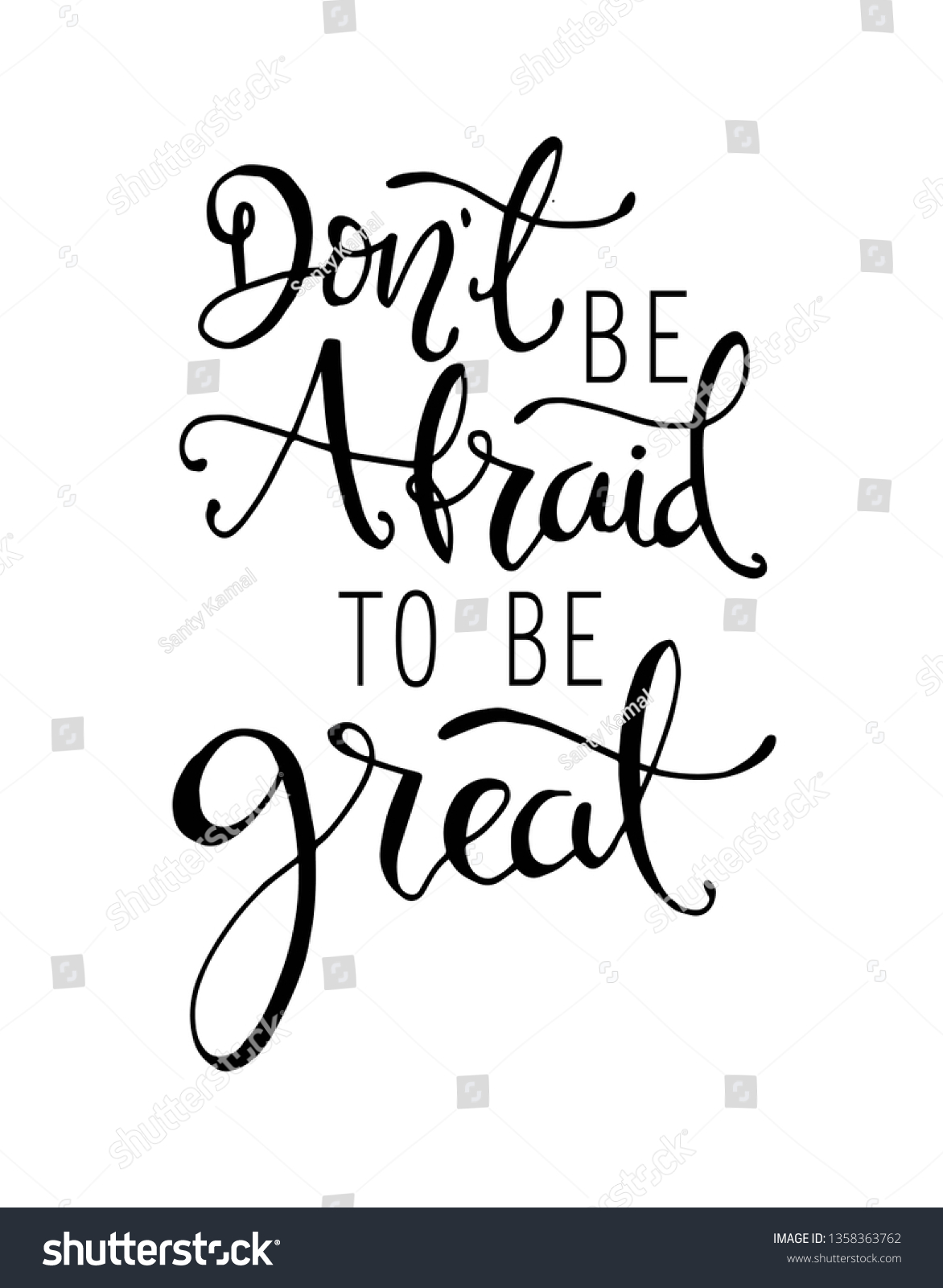 Dont Be Afraid Be Great Hand Stock Vector (Royalty Free) 1358363762 ...