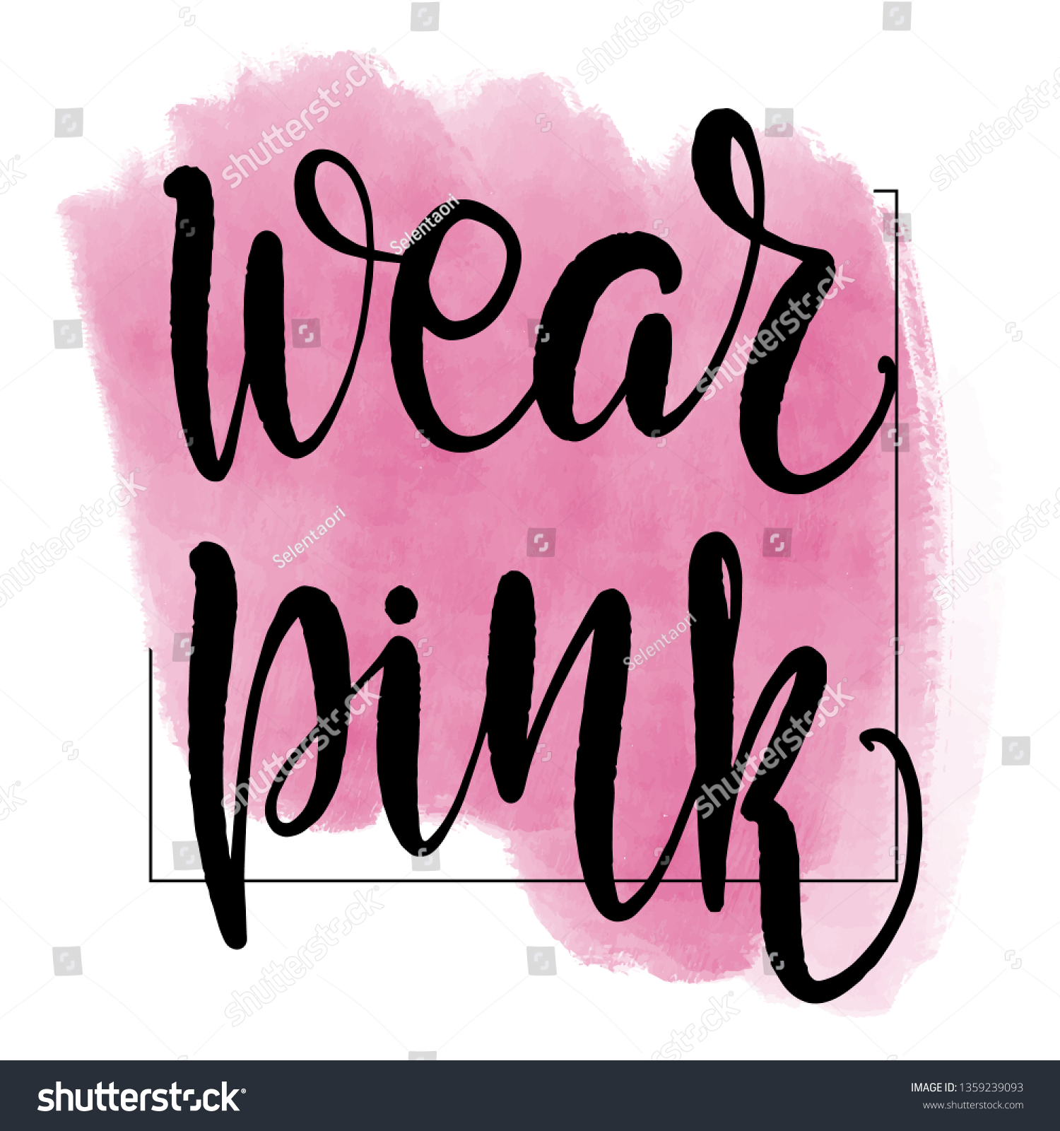 Inspirational Handwritten Brush Lettering Wear Pink Stock Vector ...