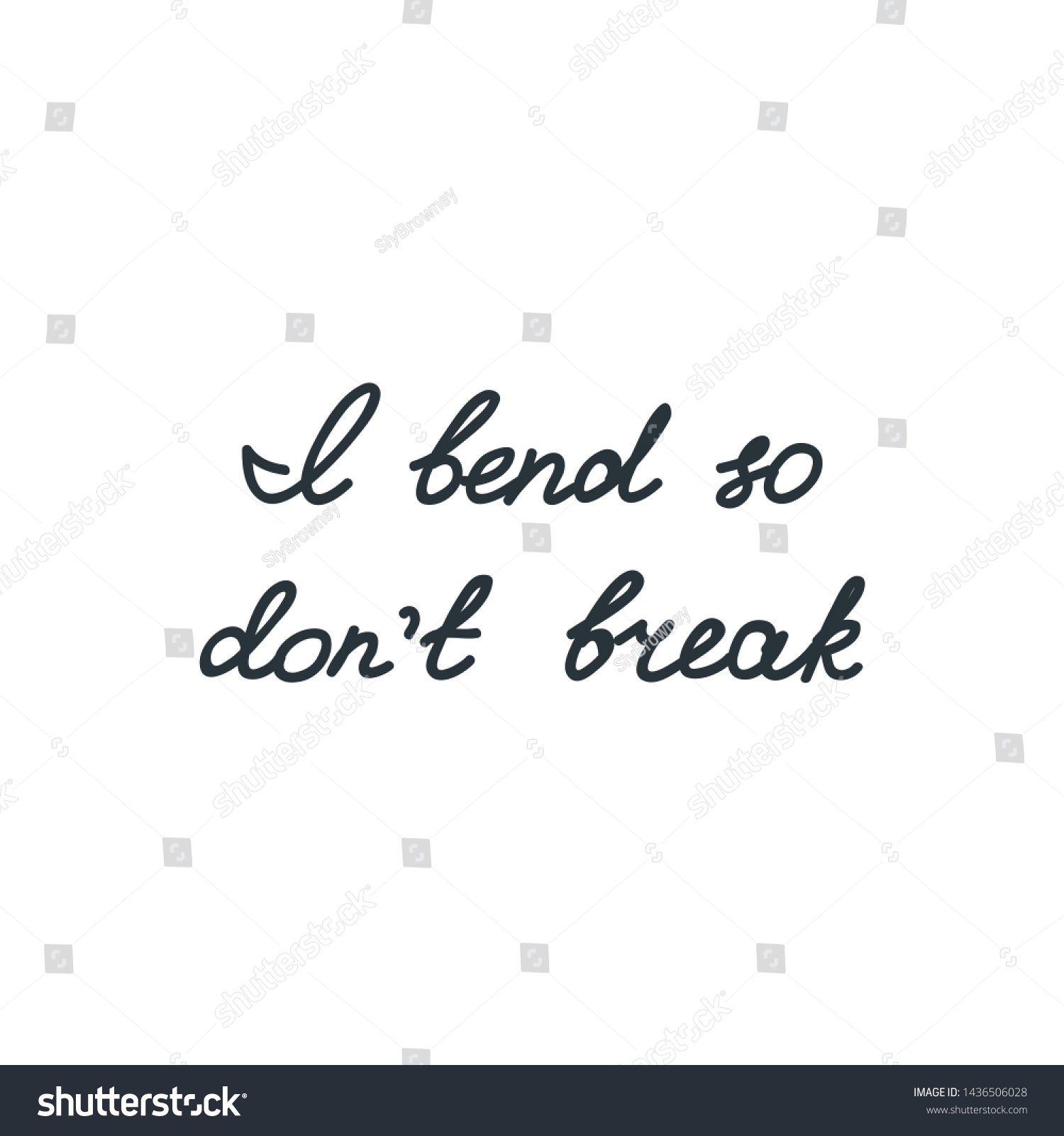 Bend Dont Break Motivational Quote Hand Stock Vector (Royalty Free