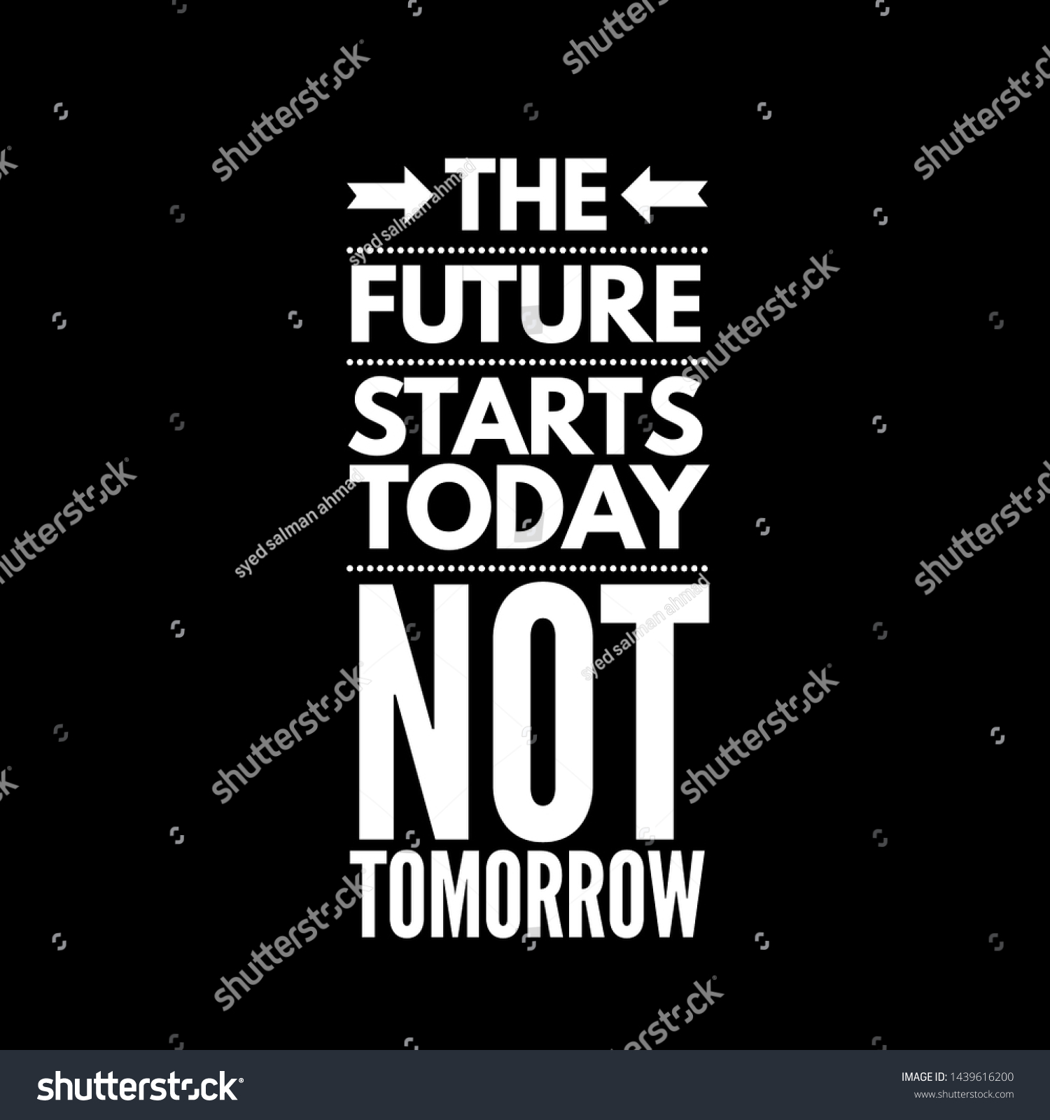 Future Starts Today Not Tomorrowquotes About Stock Illustration ...