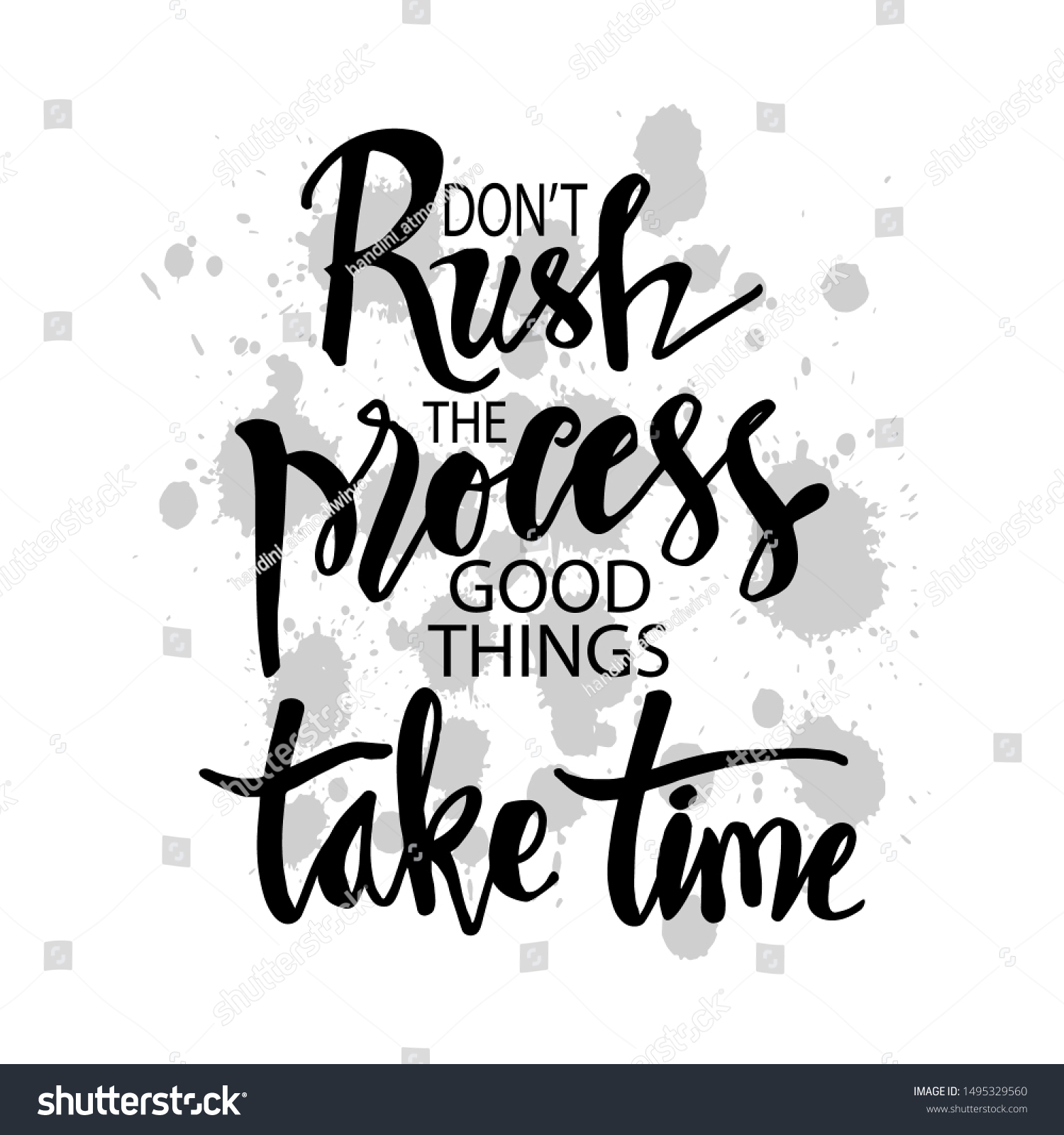 Dont Rush Process Good Things Take Stock Vector (Royalty Free ...