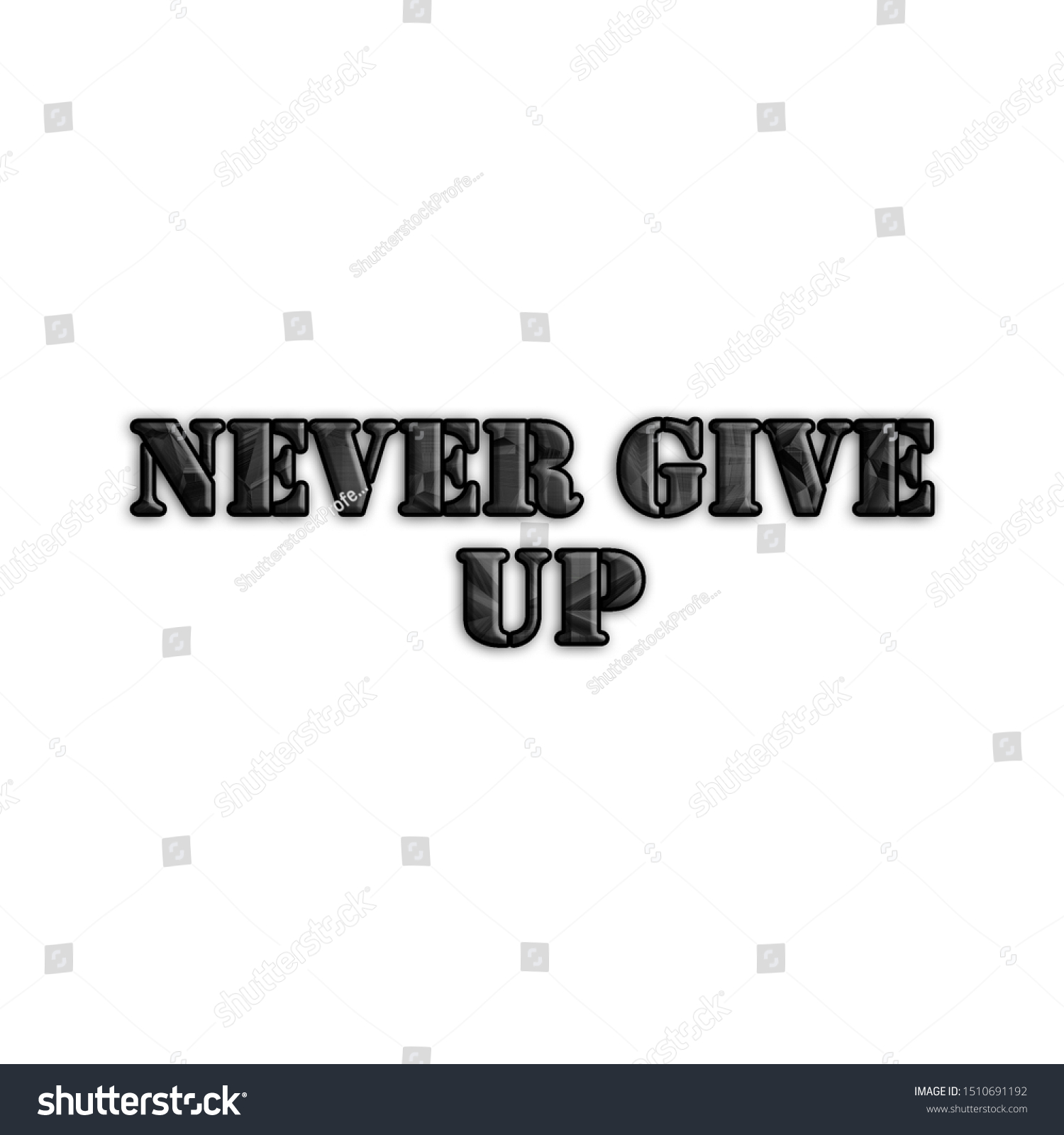 Never Give Motivational Stencil Text Clear Stock Illustration Shutterstock