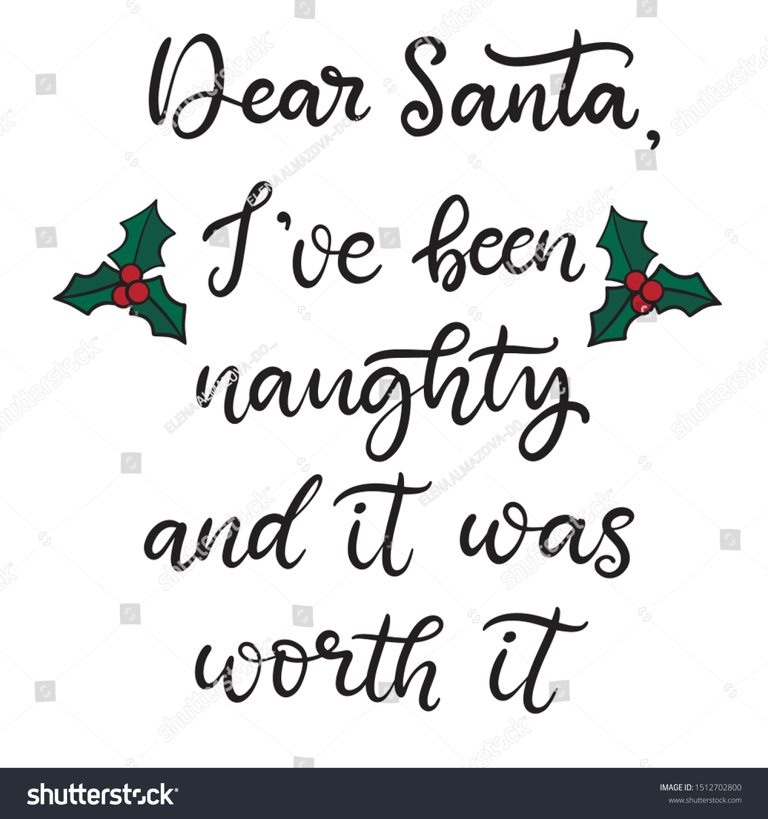 Dear Santa Ive Been Naughty Worth Stock Vector Royalty Free