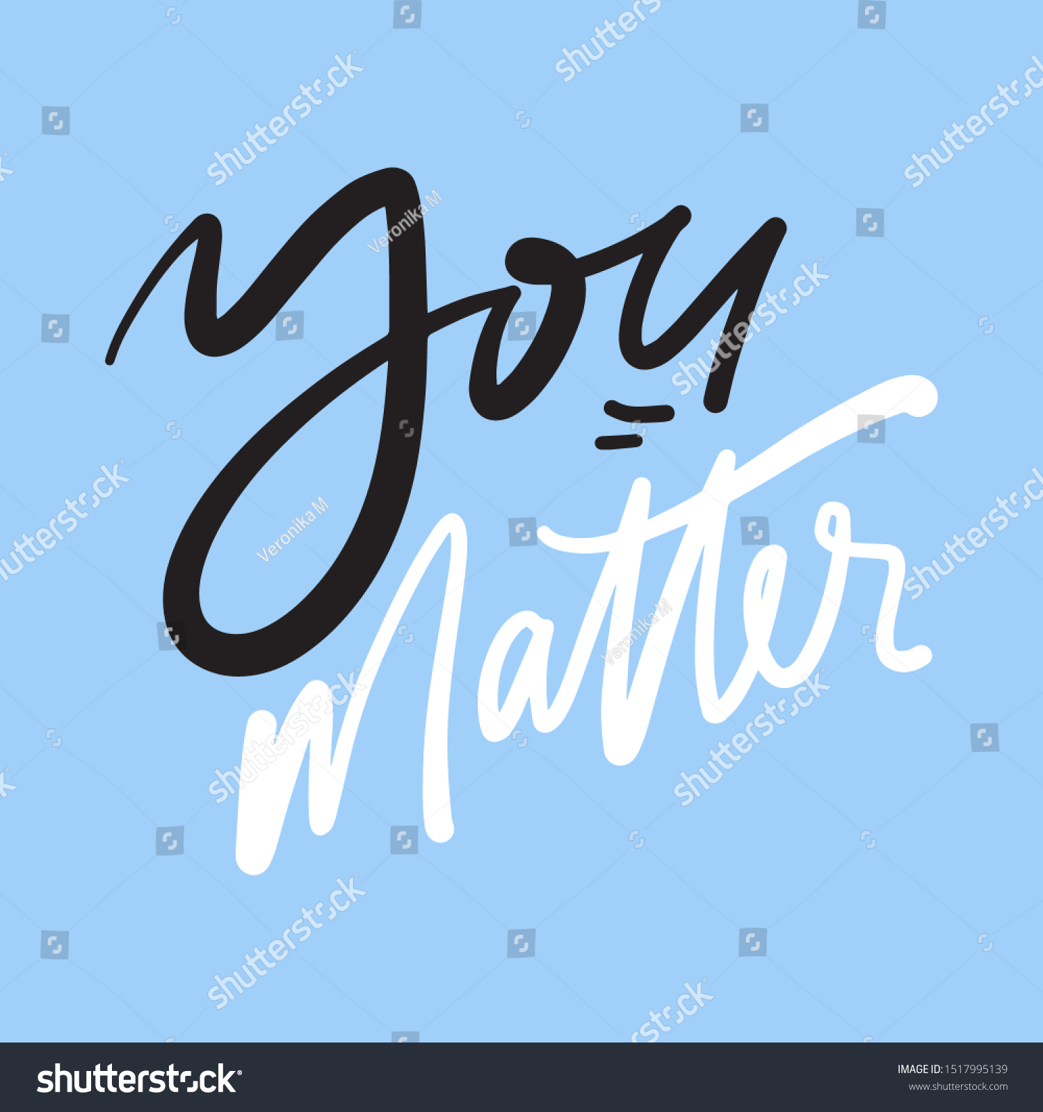 You Matter Hand Lettering Inspirational Quote Stock Vector (Royalty
