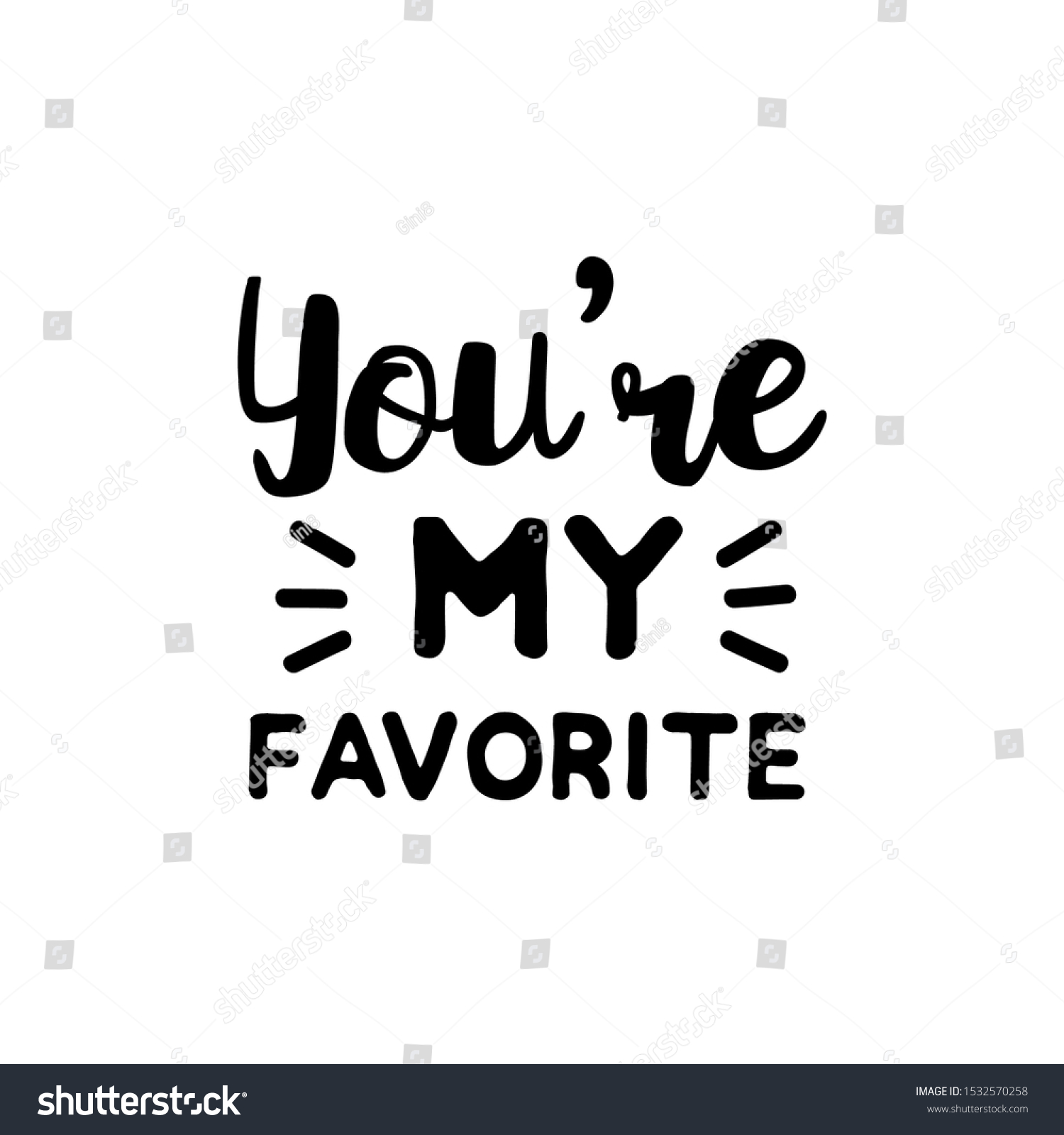 Youre My Favorite Positive Saying Text Stock Vector (Royalty Free ...