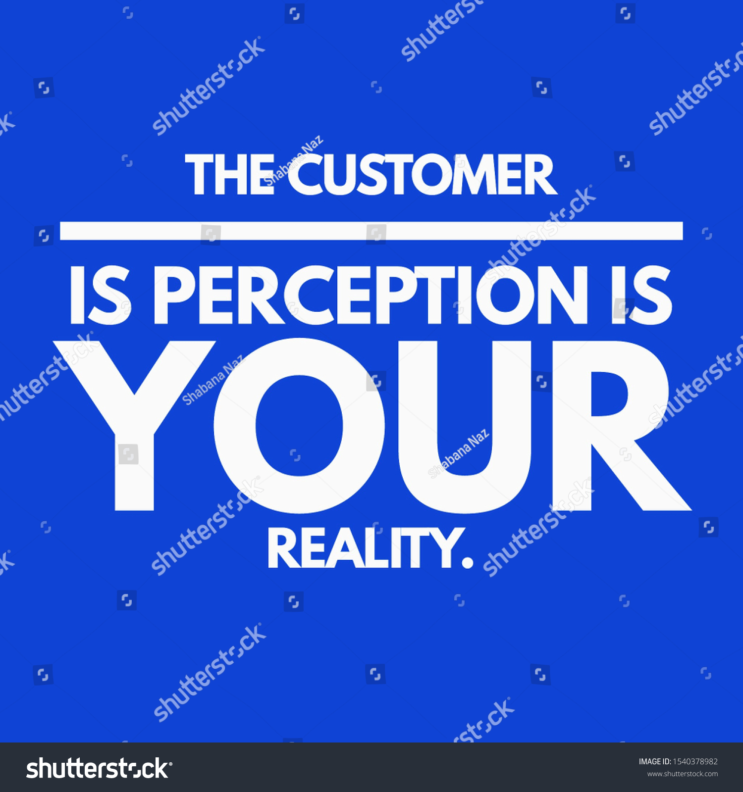 your perception is your reality