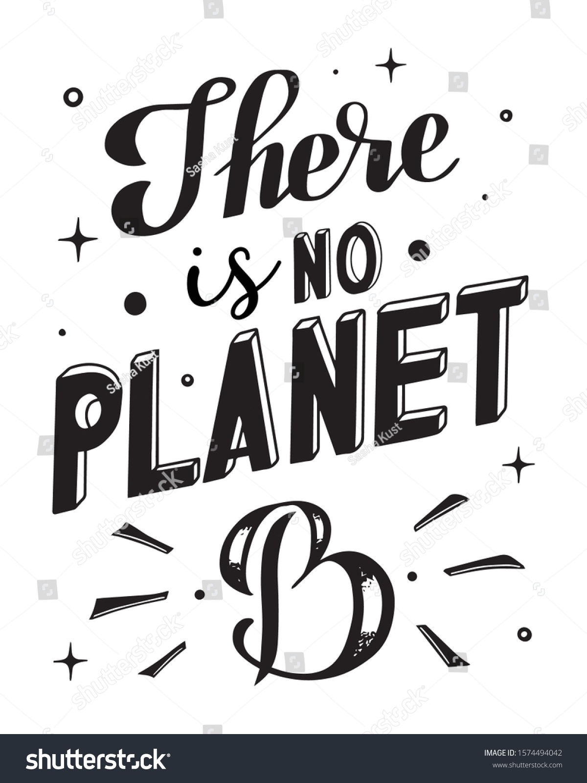 There No Planet B Hand Lettering Stock Vector (Royalty Free) 1574494042 ...