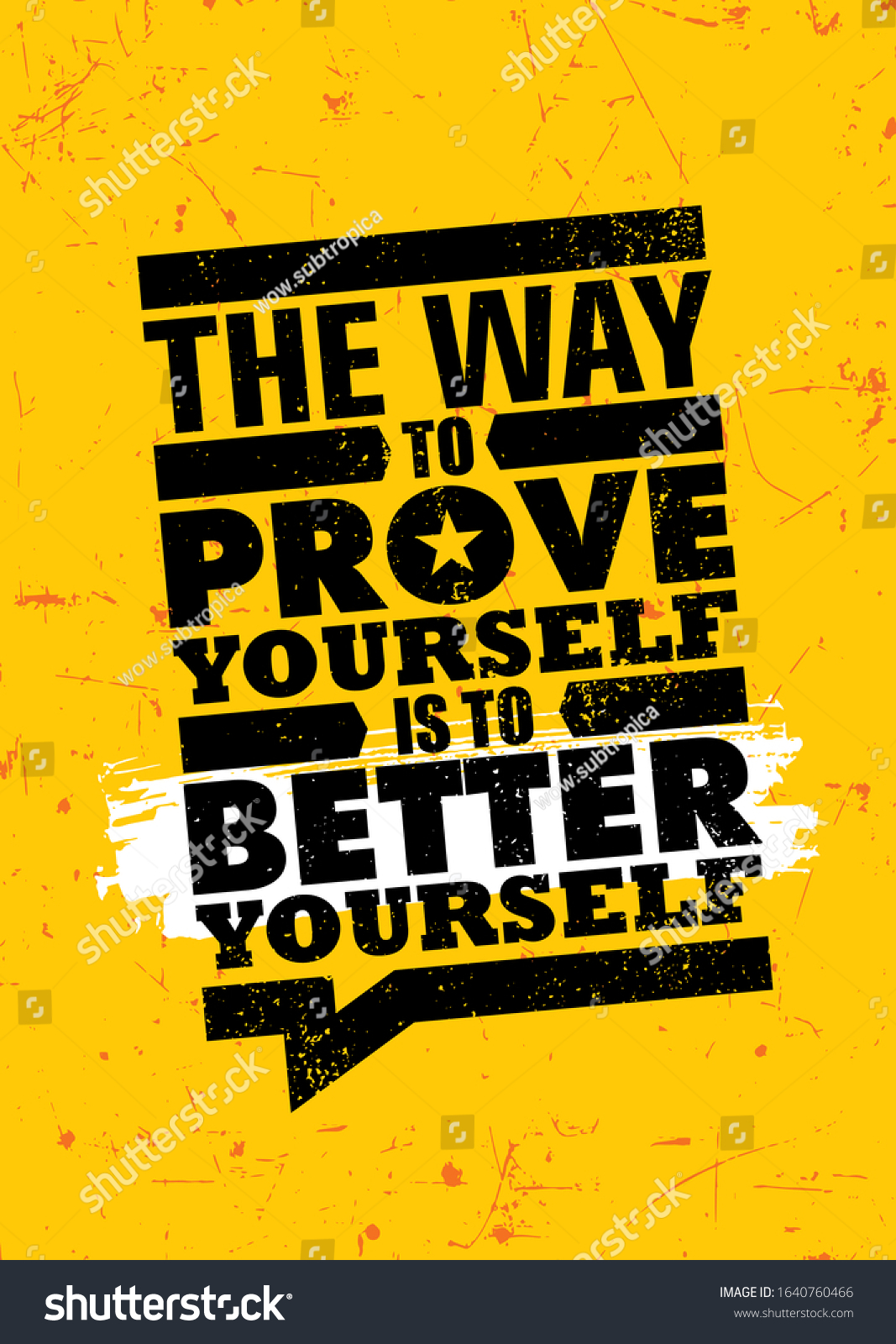 Way Prove Yourself Better Yourself Inspiring Stock Vector (Royalty Free ...