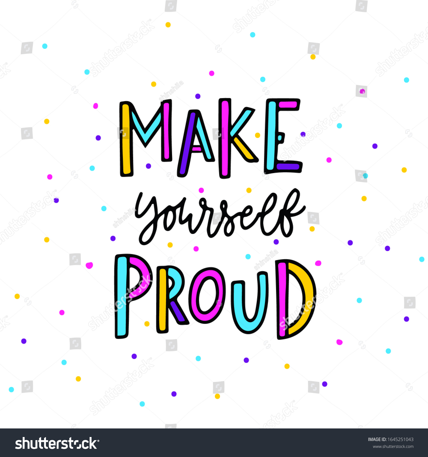 Hand Drawn Lettering Make Yourself Proud Stock Vector (Royalty Free ...