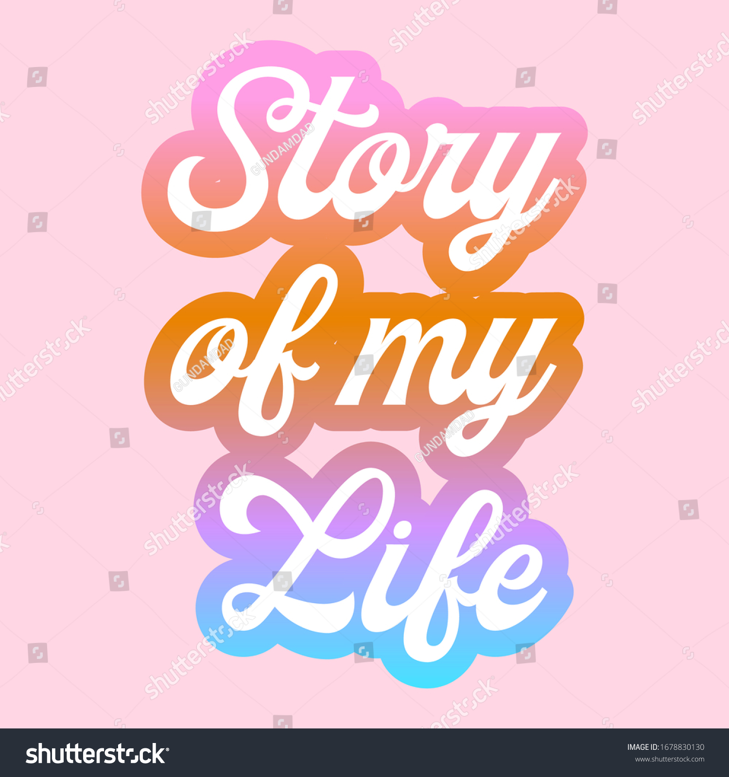 Story My Life Gradientgraphic Design Print Stock Vector (Royalty Free) 1678830130 | Shutterstock Story My Life Gradientgraphic Design Print Stock Vector (Royalty Free) 1678830130 | Shutterstock