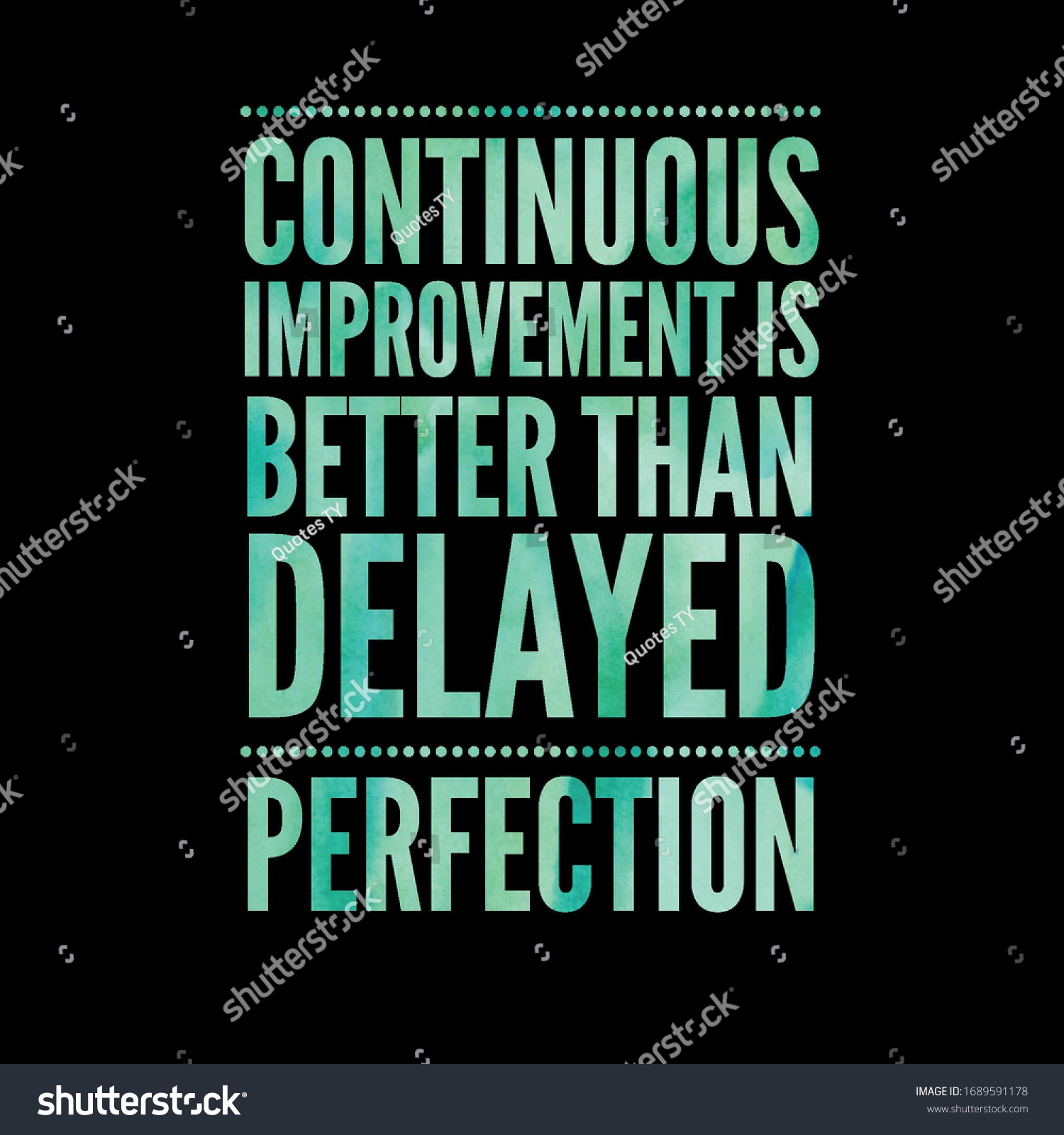 Continuous Improvement Better Than Delayed Perfection Stock ...