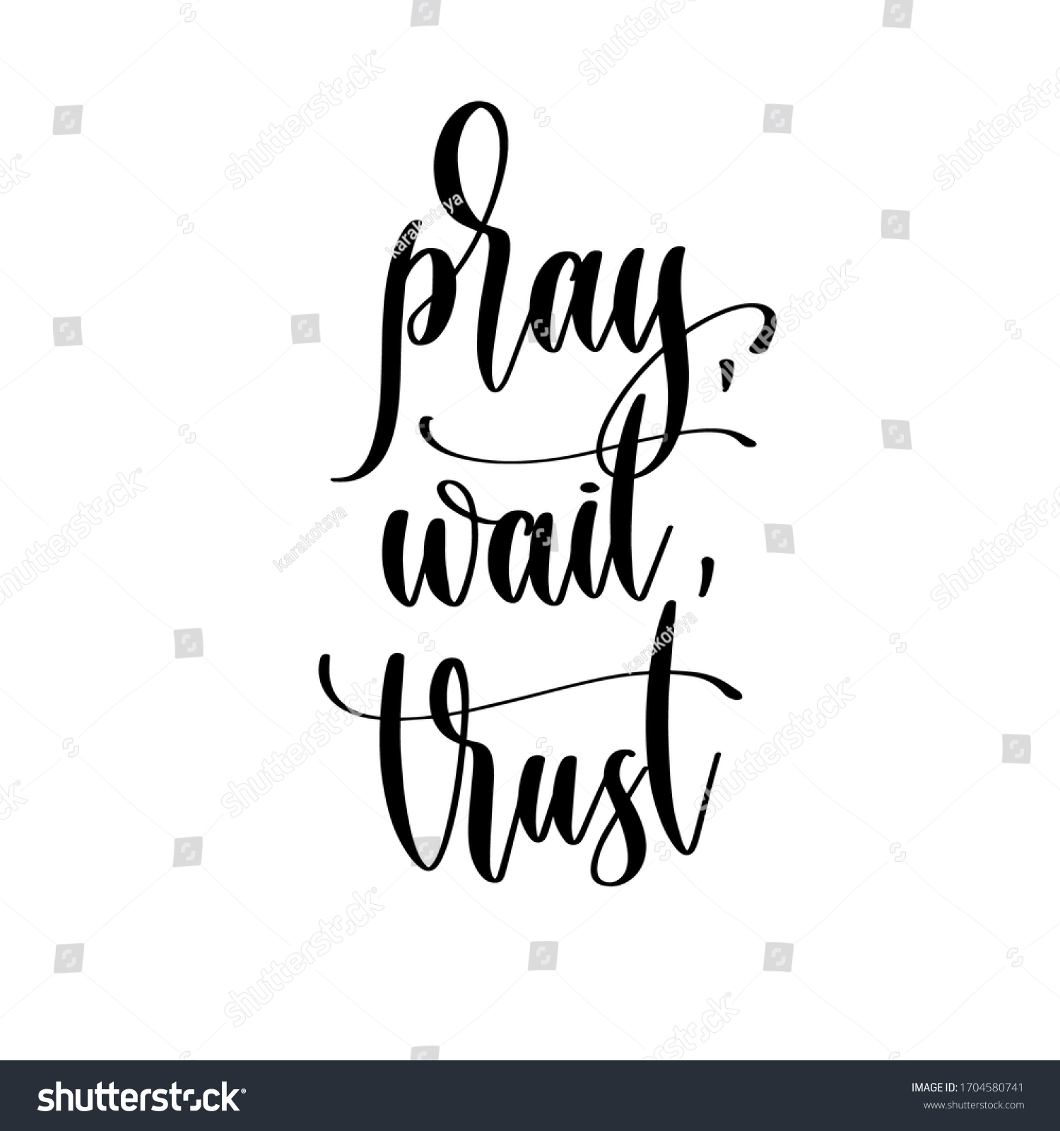 Pray Wait Trust Hand Lettering Inscription Stock Vector (Royalty Free ...