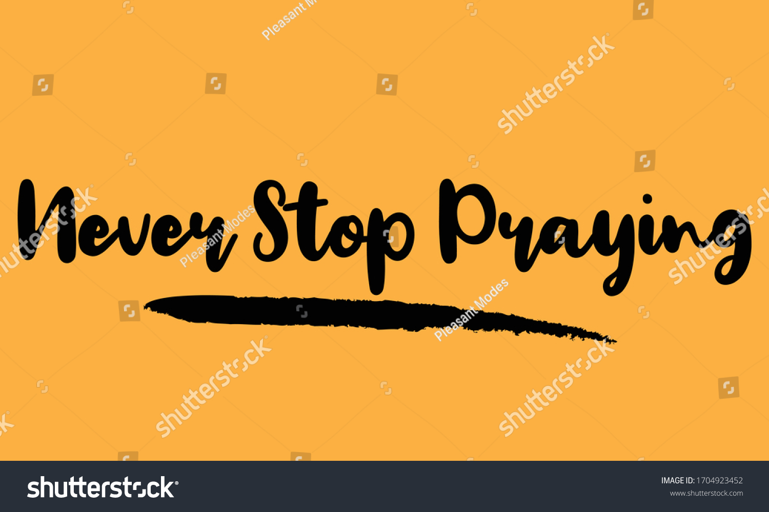 Never Stop Praying Calligraphy Handwritten Lettering Stock Vector