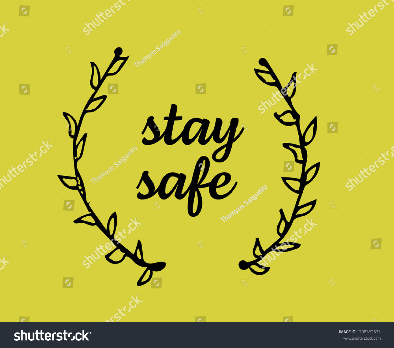 Stay Safe Handwritten Neutral Yellow Background Stock Vector Royalty Free 1708362673 5716