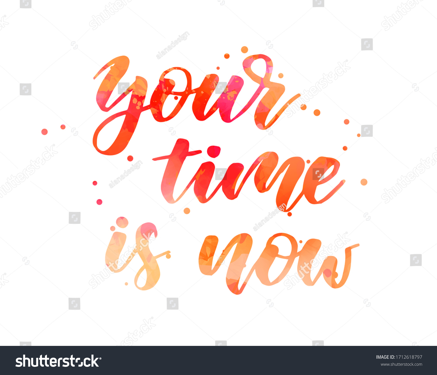 Your Time Now Handwritten Modern Calligraphy Stock Vector (Royalty Free ...