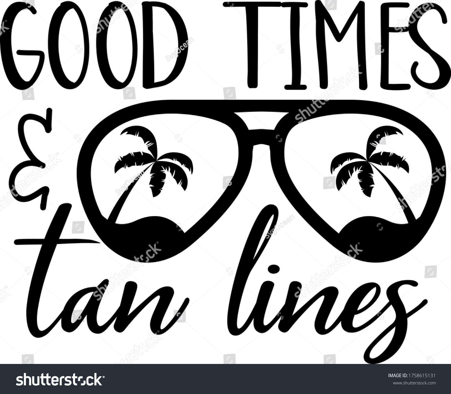 Hakuun Good Times Tan Lines Quote Sunglasses liittyvä vektorikuva (rojaltiv...