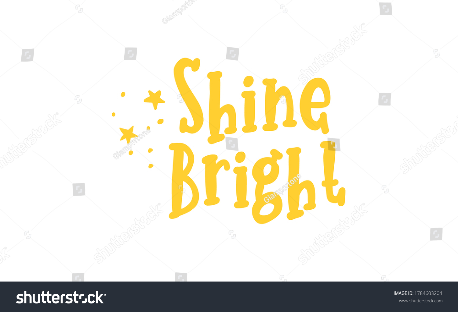 Shine Bright Quote Lettering Calligraphy Inspiration Stock Vector ...