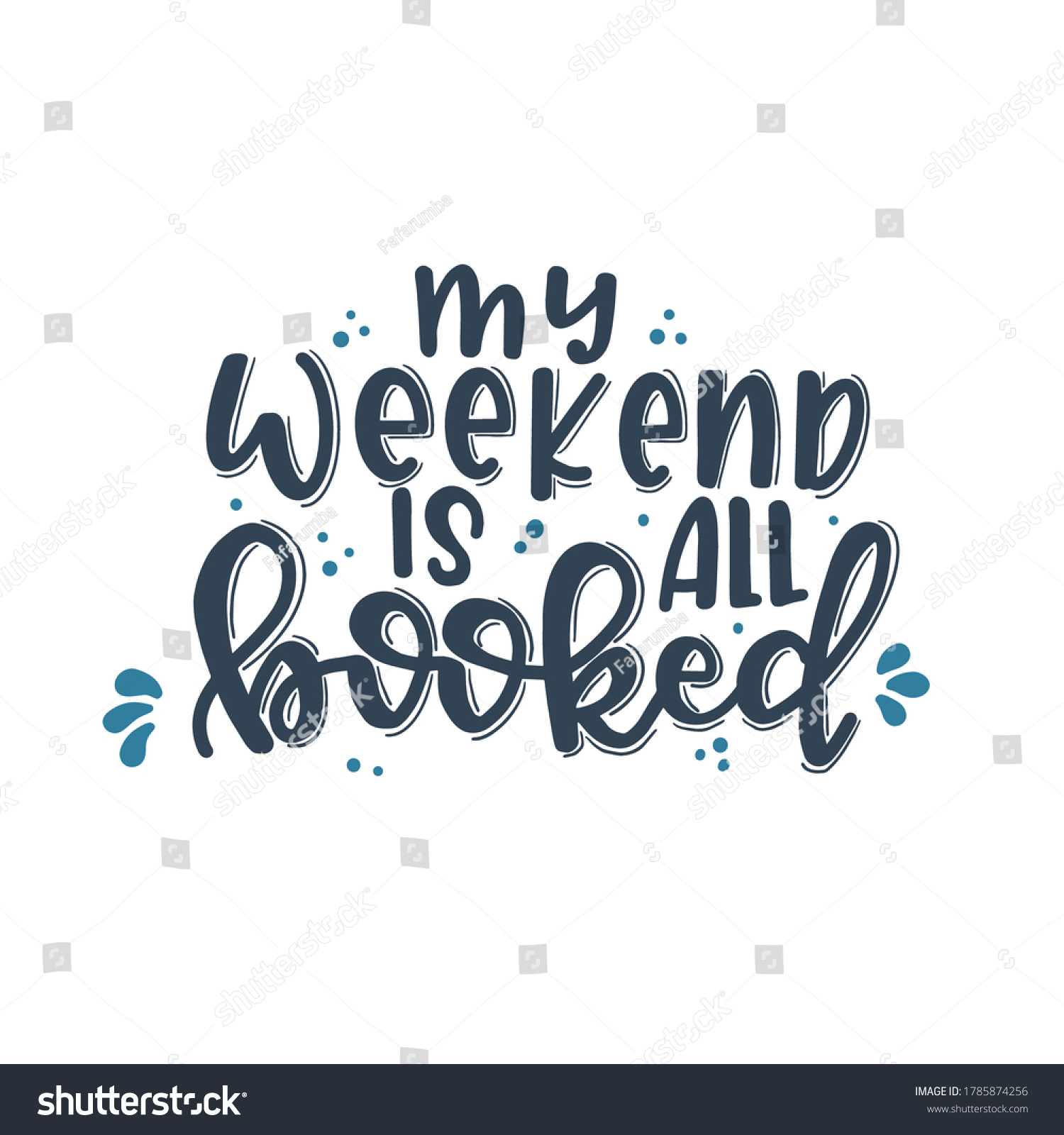 My Weekend All Booked Hand Drawn Stock Vector (Royalty Free) 1785874256 ...