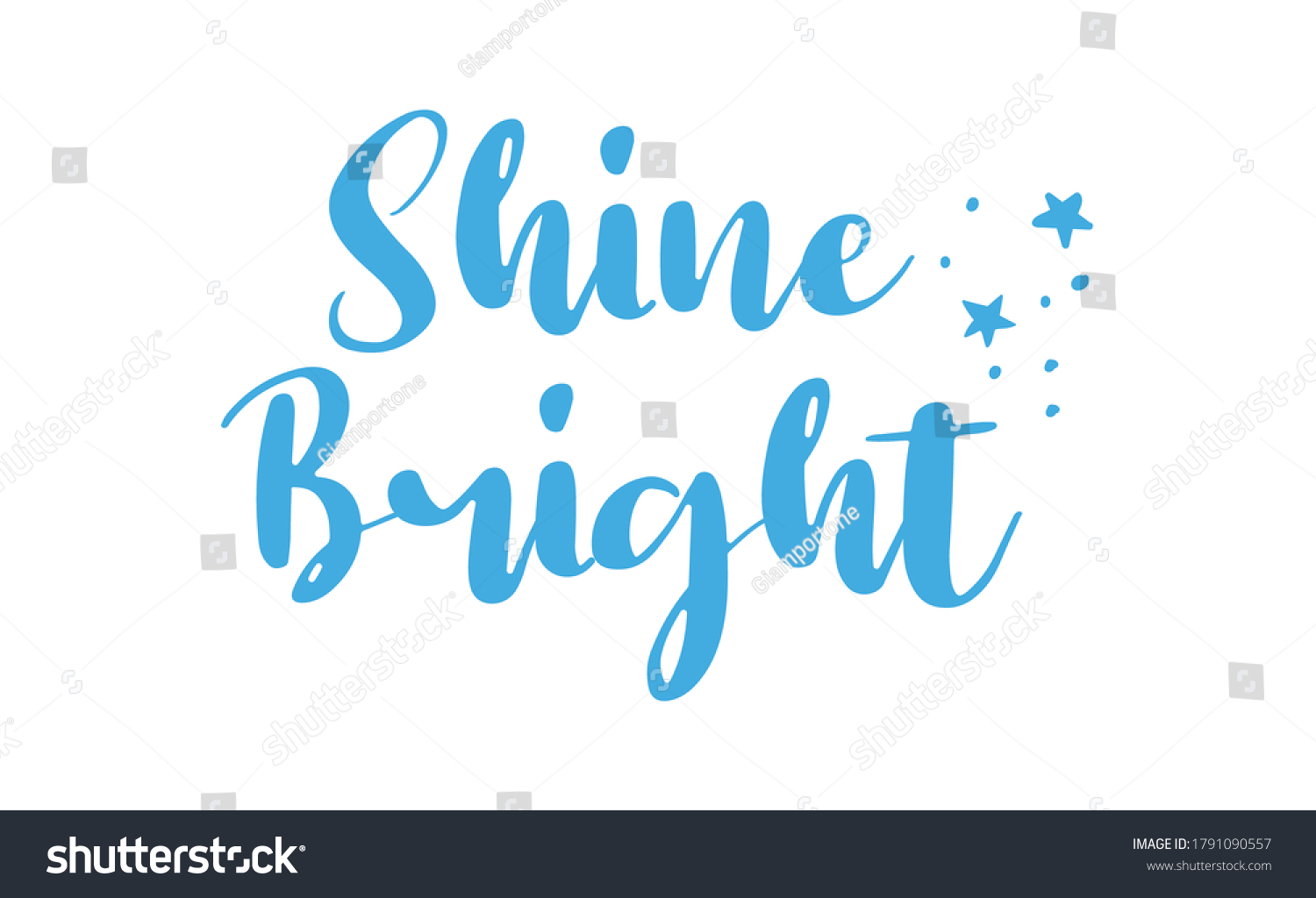 Shine Bright Quote Lettering Calligraphy Inspiration Stock Vector ...