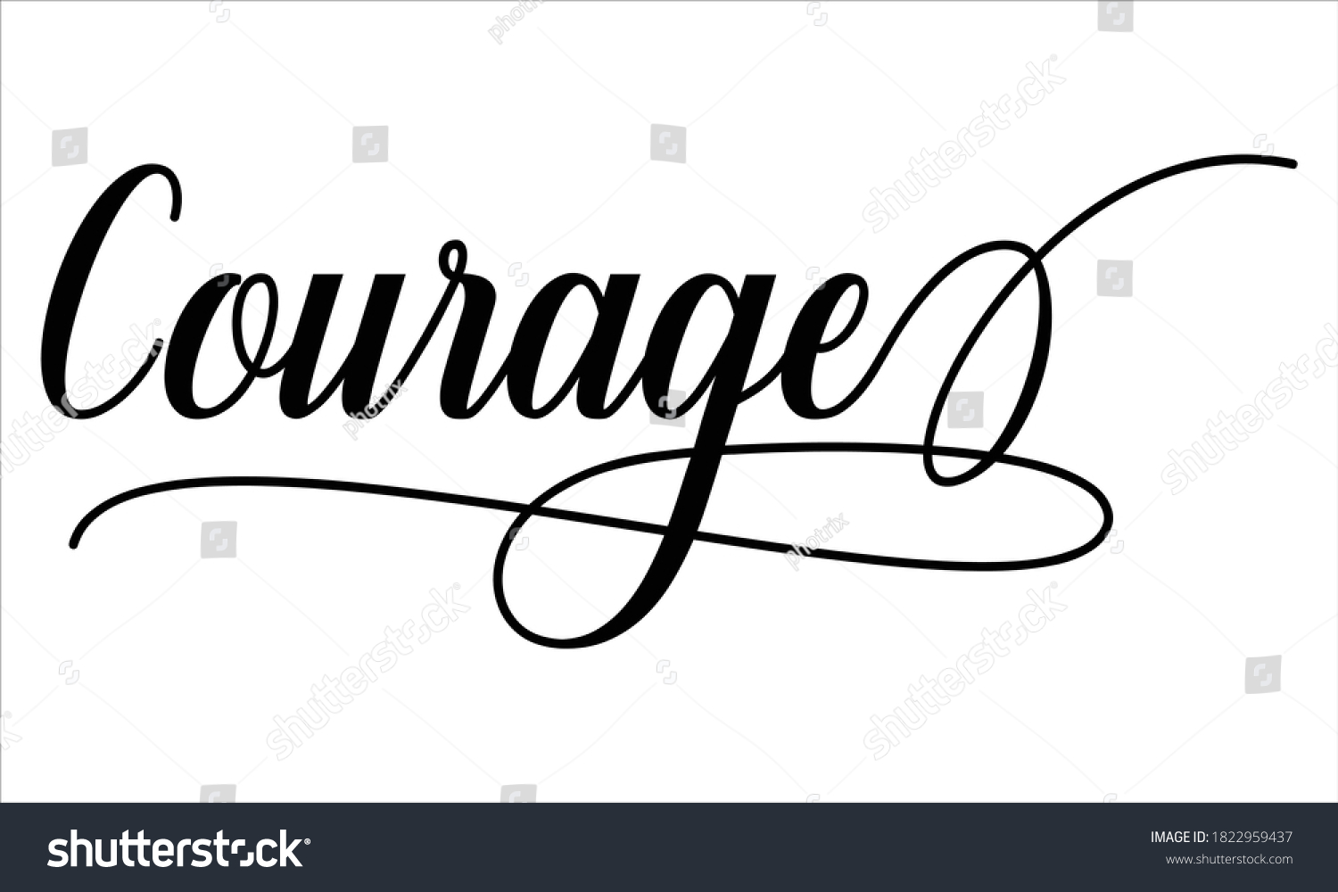 E Words For Courage At Amy Beasley Blog Stock Vector Courage Script Cursive Calligraphy Typography Black Text Lettering Script Cursive And Phrases 1822959437