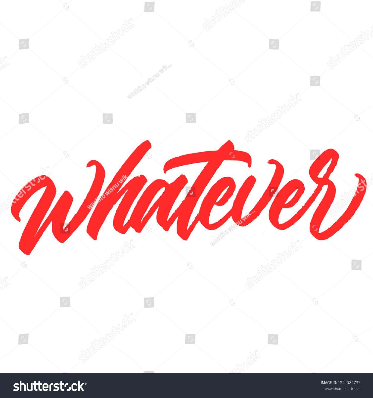 Whatever Handwritten Modern Calligraphy Typography Design Stock Vector ...