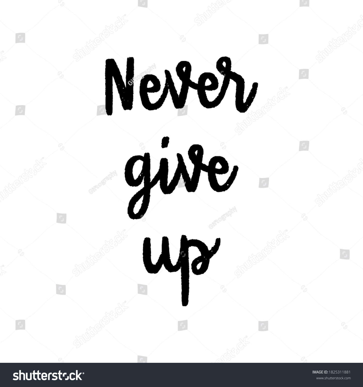 Never Give Hand Lettering On White Stock Vector (Royalty Free ...