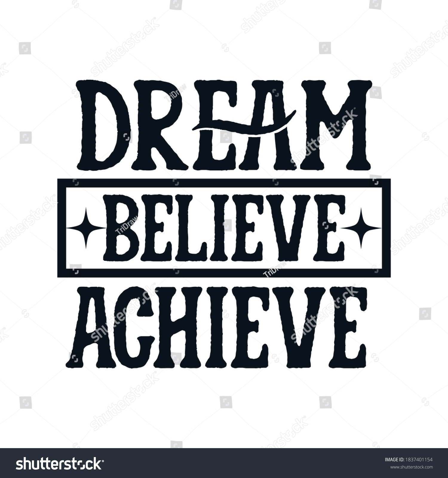 Dream Believe Achieve Hand Drawn Typography Stock Vector (royalty Free 