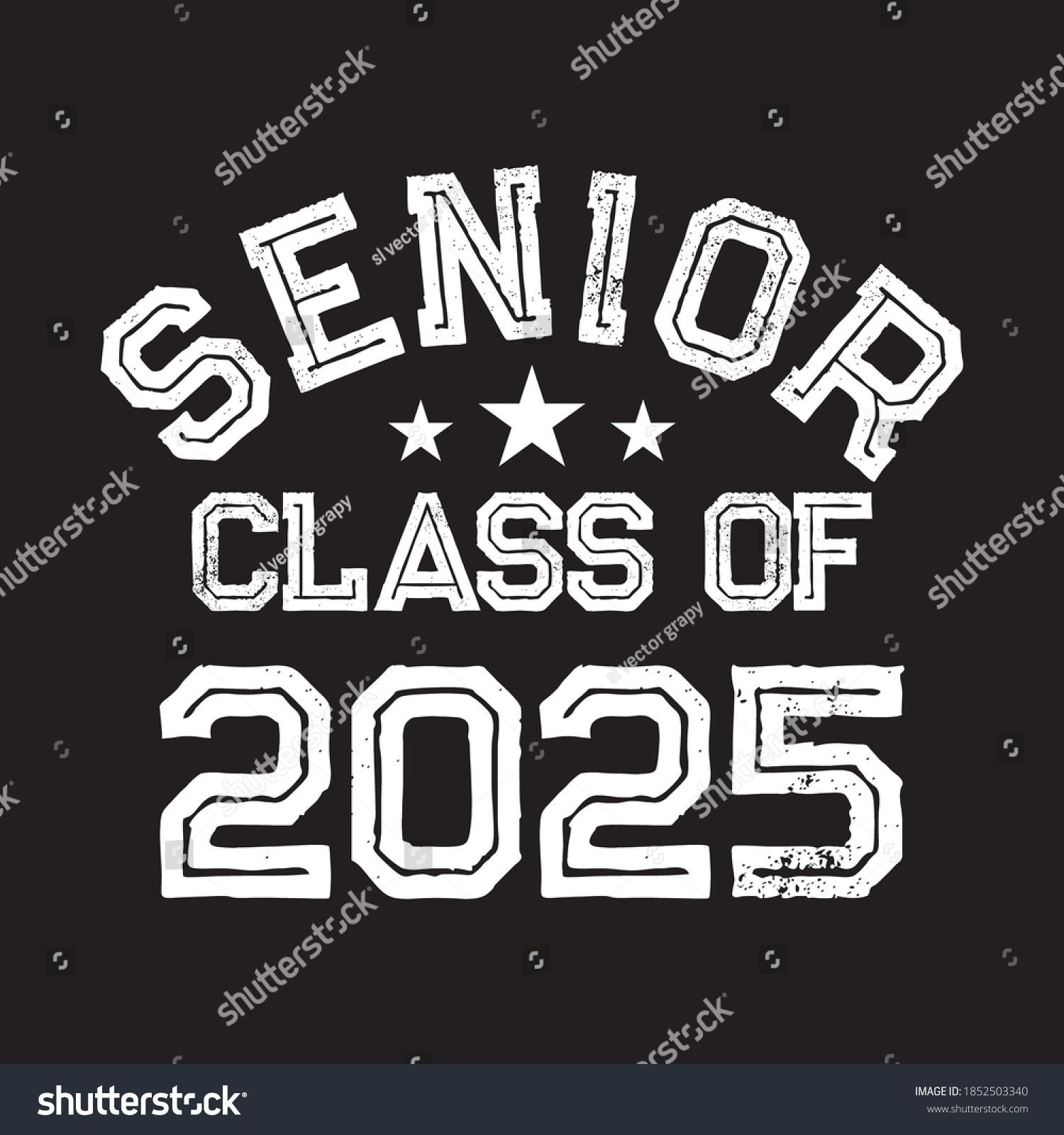 Senior Class 2025 Vector T Shirt Stock Vector (Royalty Free) 1852503340