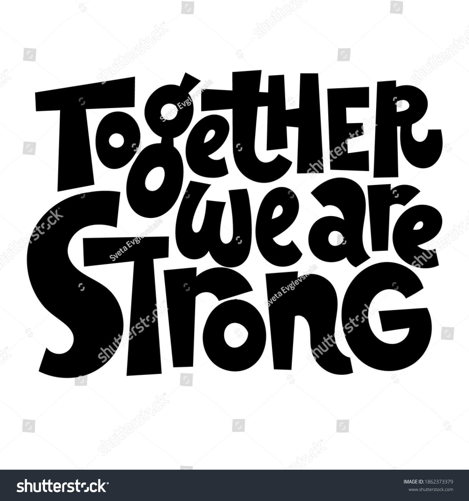 Together We Strong Unique Hand Drawn Stock Vector (Royalty Free ...