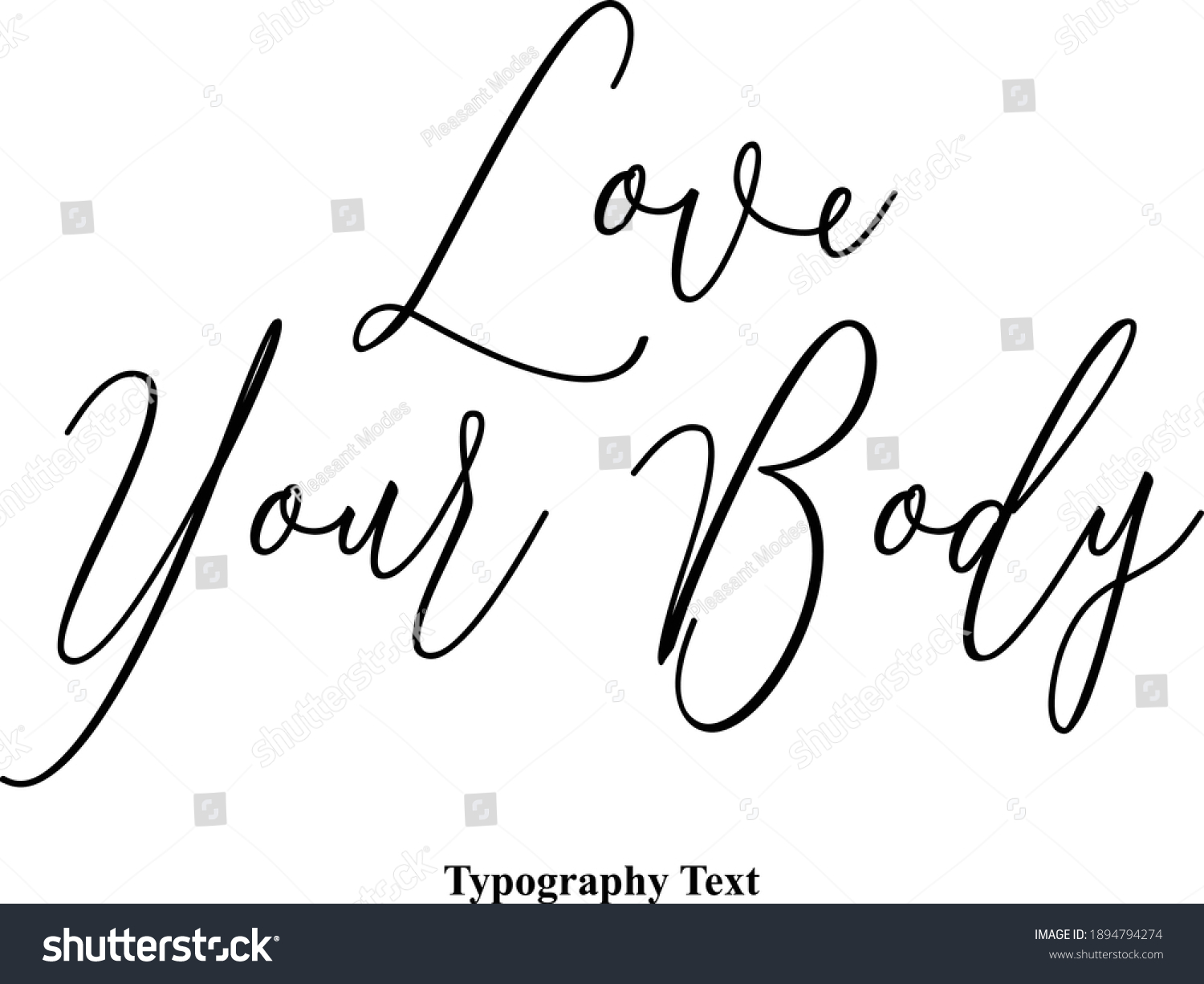 Love Your Body Cursive Handwritten Lettering Stock Vector (Royalty Free ...