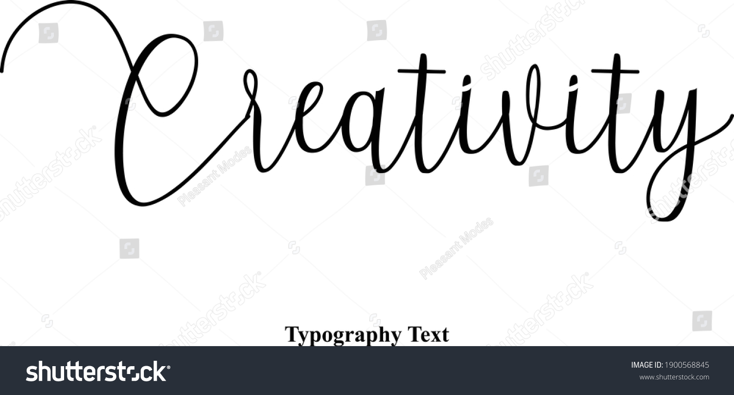 Creativity Cursive Typography Text Vector Quote Stock Vector (Royalty