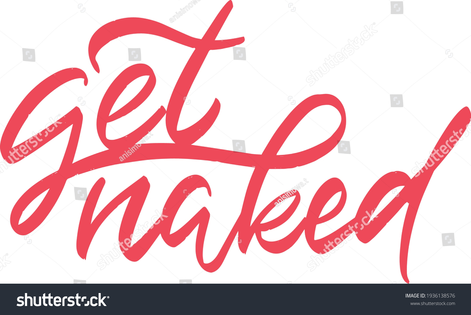 Hand Lettering Quote Get Naked On Stock Vector Royalty Free Shutterstock