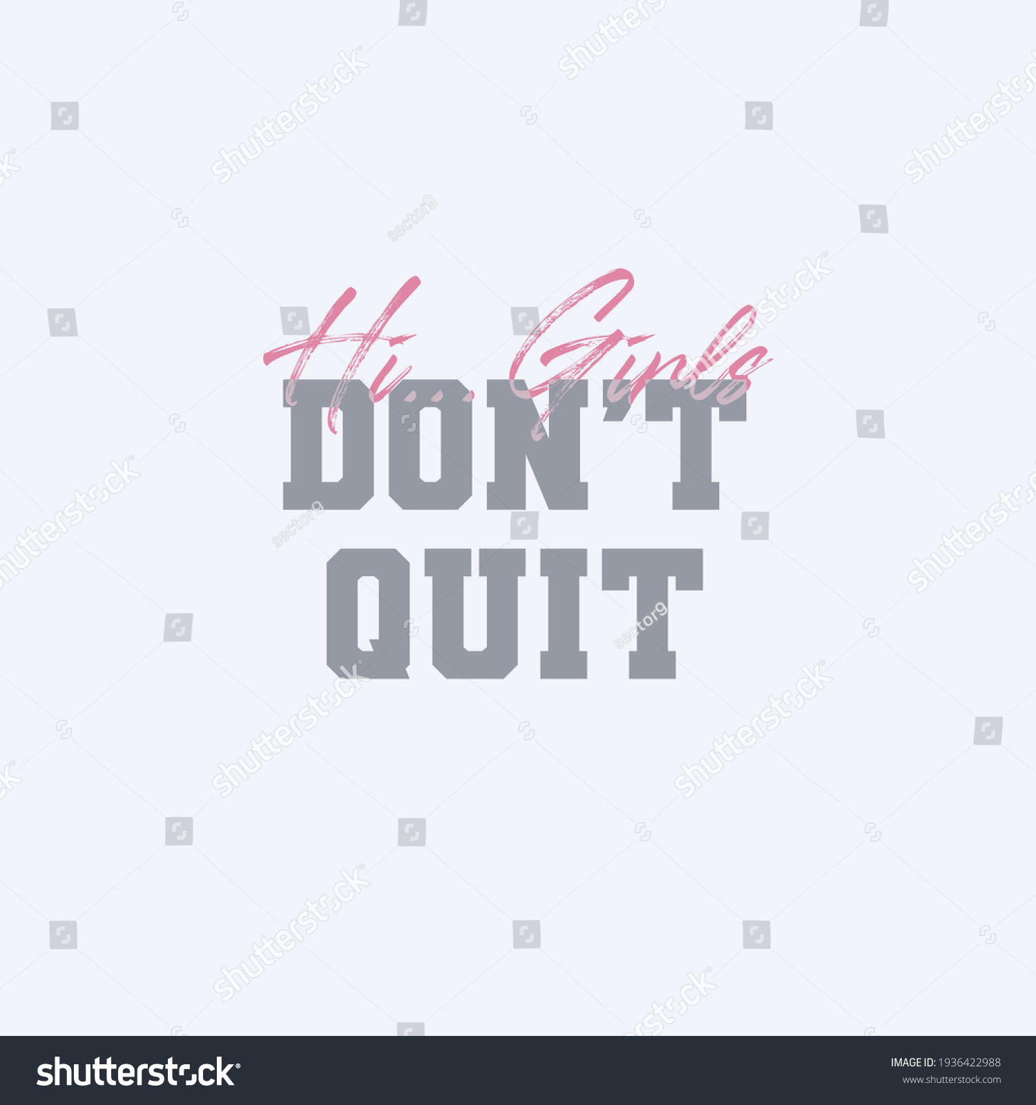 Dont Quit Typography Design Print T Stock Vector (Royalty Free ...