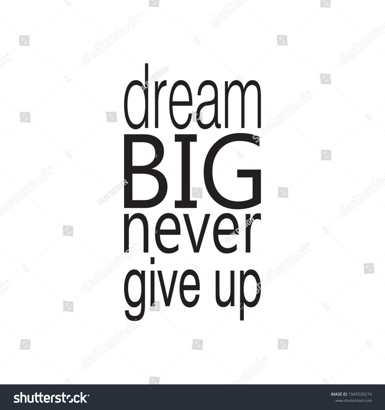 Dream Big Never Give Quote Letters Stock Vector (royalty Free 