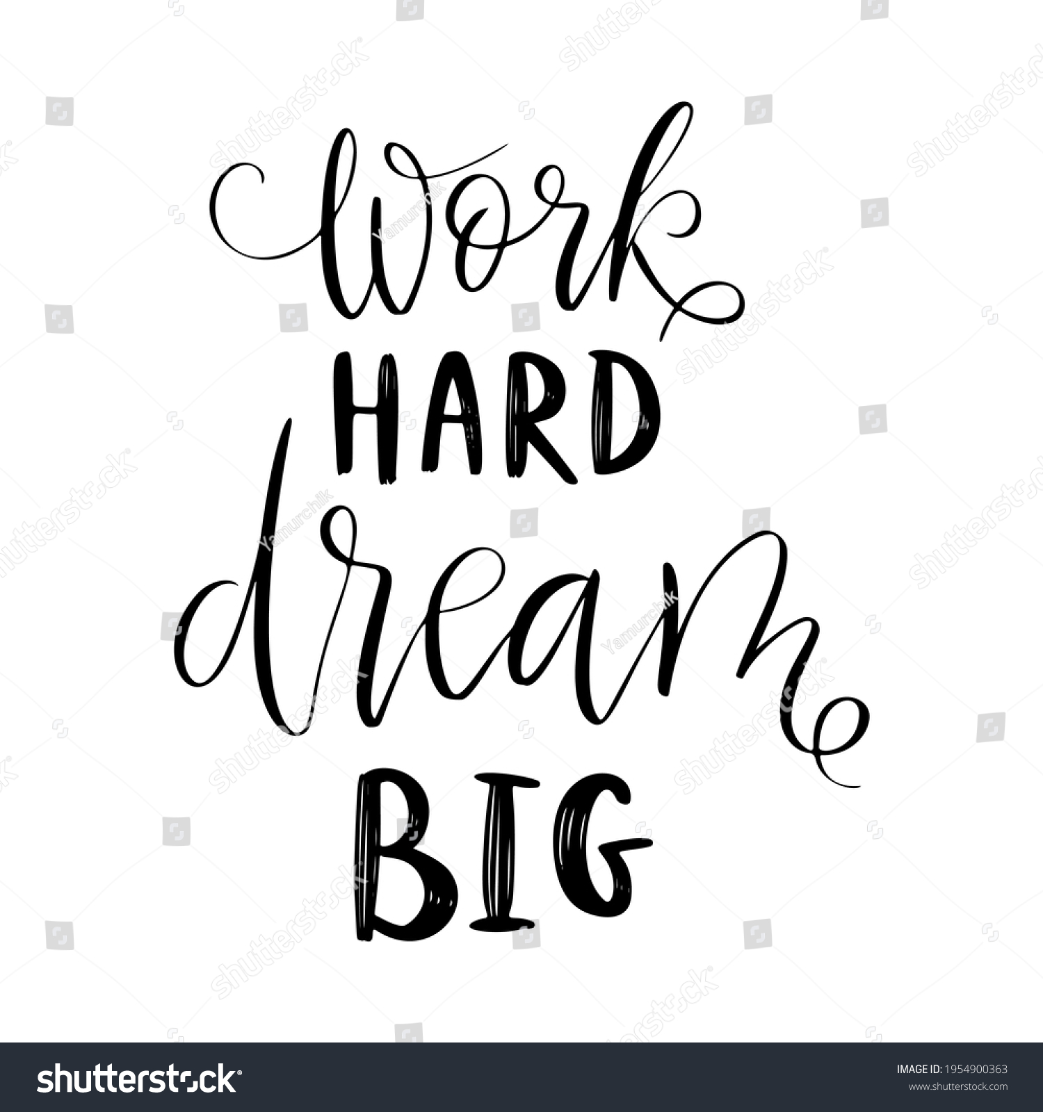 Work Hard Dream Big Vector Quote Stock Vector (Royalty Free) 1954900363 ...