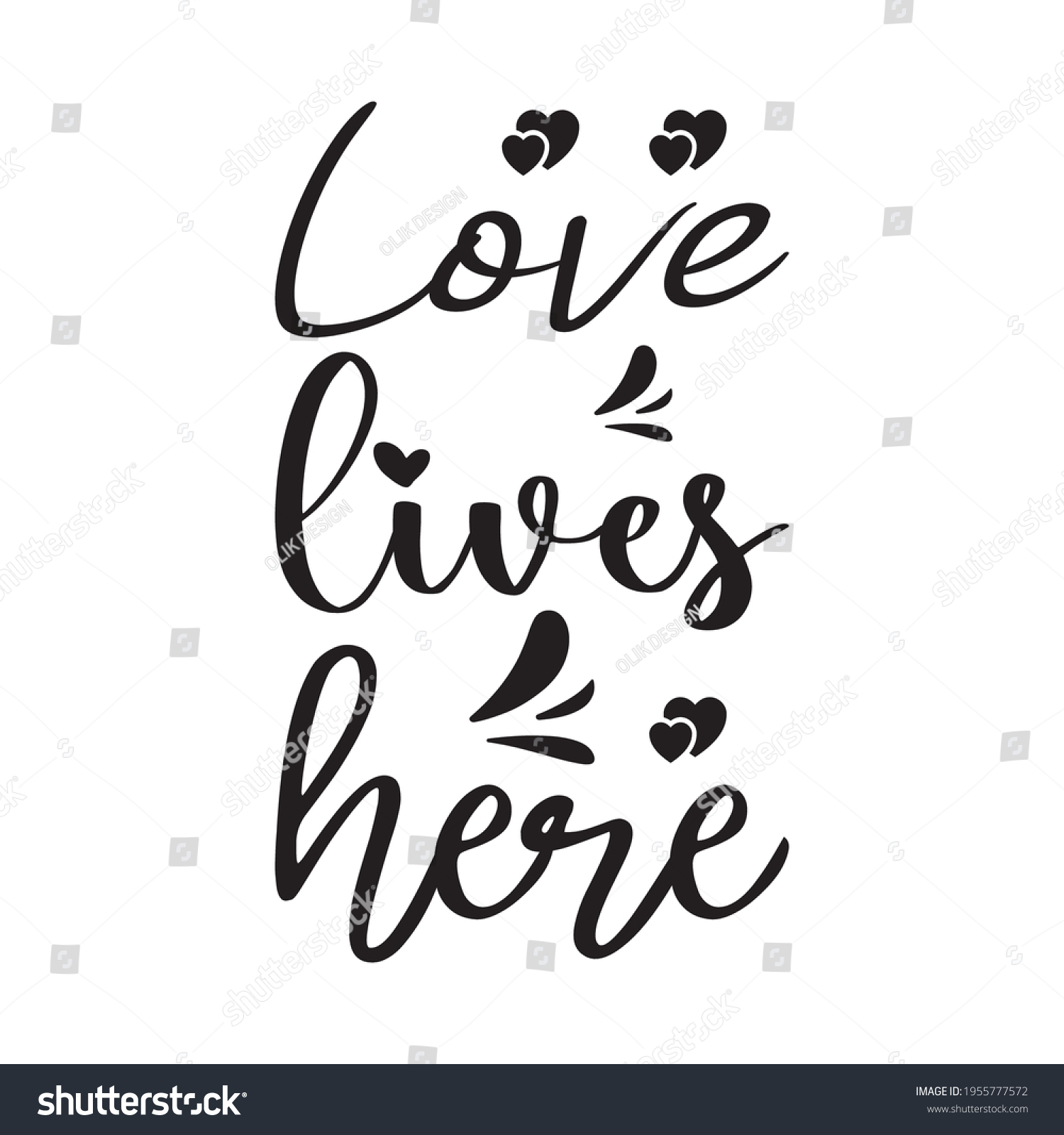 Love Lives Here Quote Letters Stock Vector (Royalty Free) 1955777572 ...