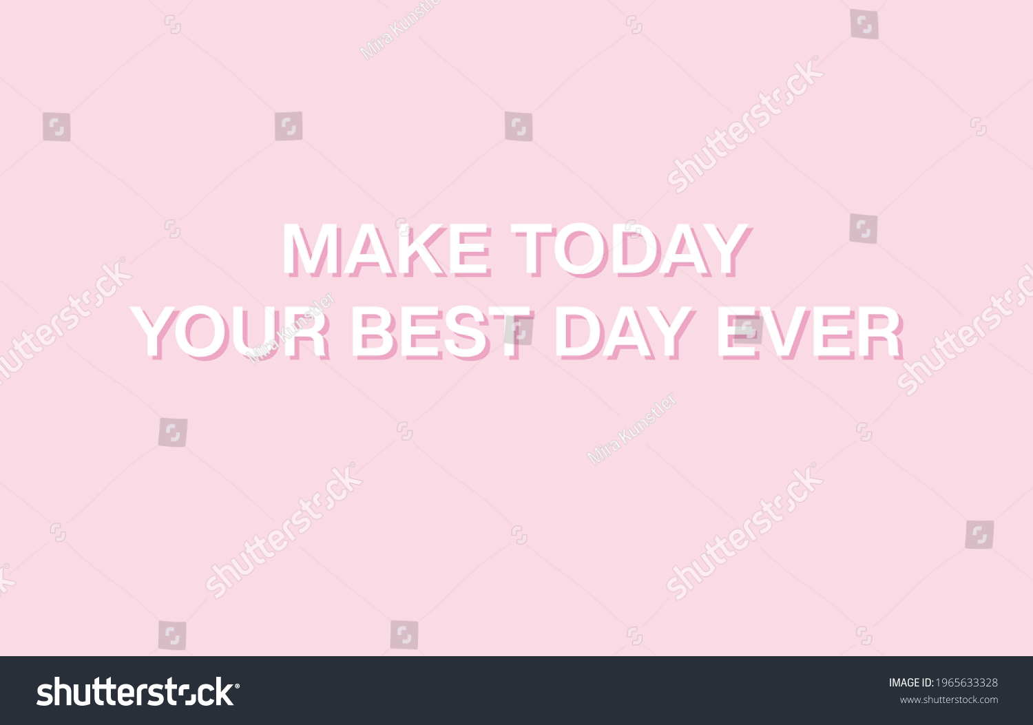 Make Today Your Best Day Ever Stock Vector (Royalty Free) 1965633328 ...