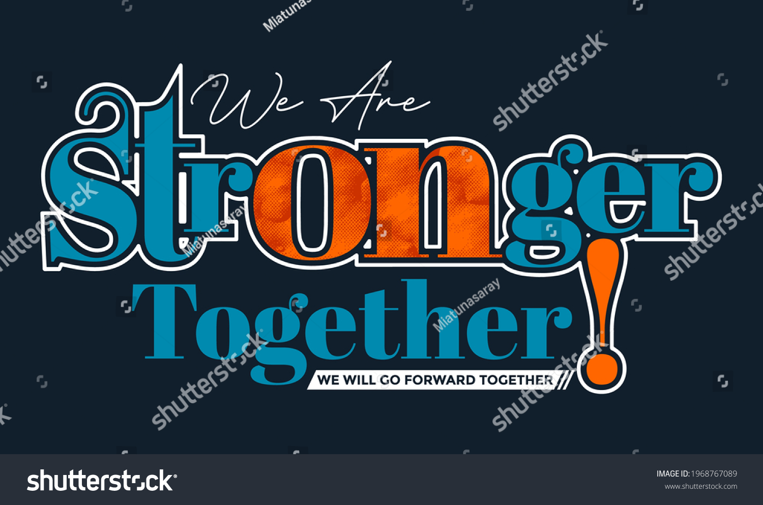 We Stronger Together Modern Motivational Quotes Stock Vector (Royalty ...