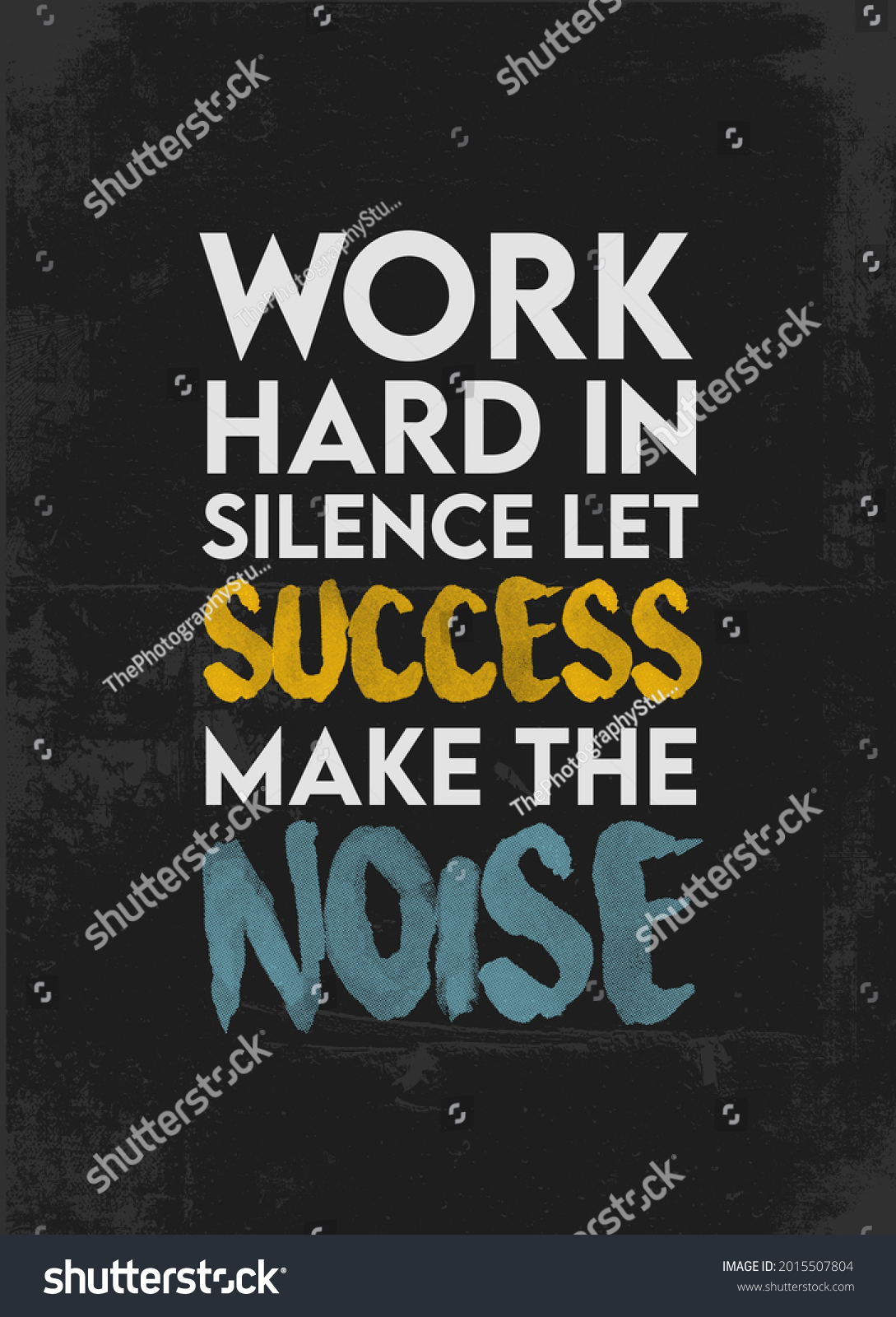 motivational-quotes-work-hard-silence-let-stock-illustration-2015507804