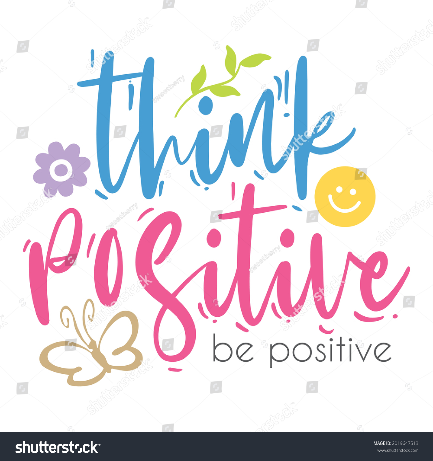 Think Positive Be Positive Phrase Vector Stock Vector (Royalty Free ...