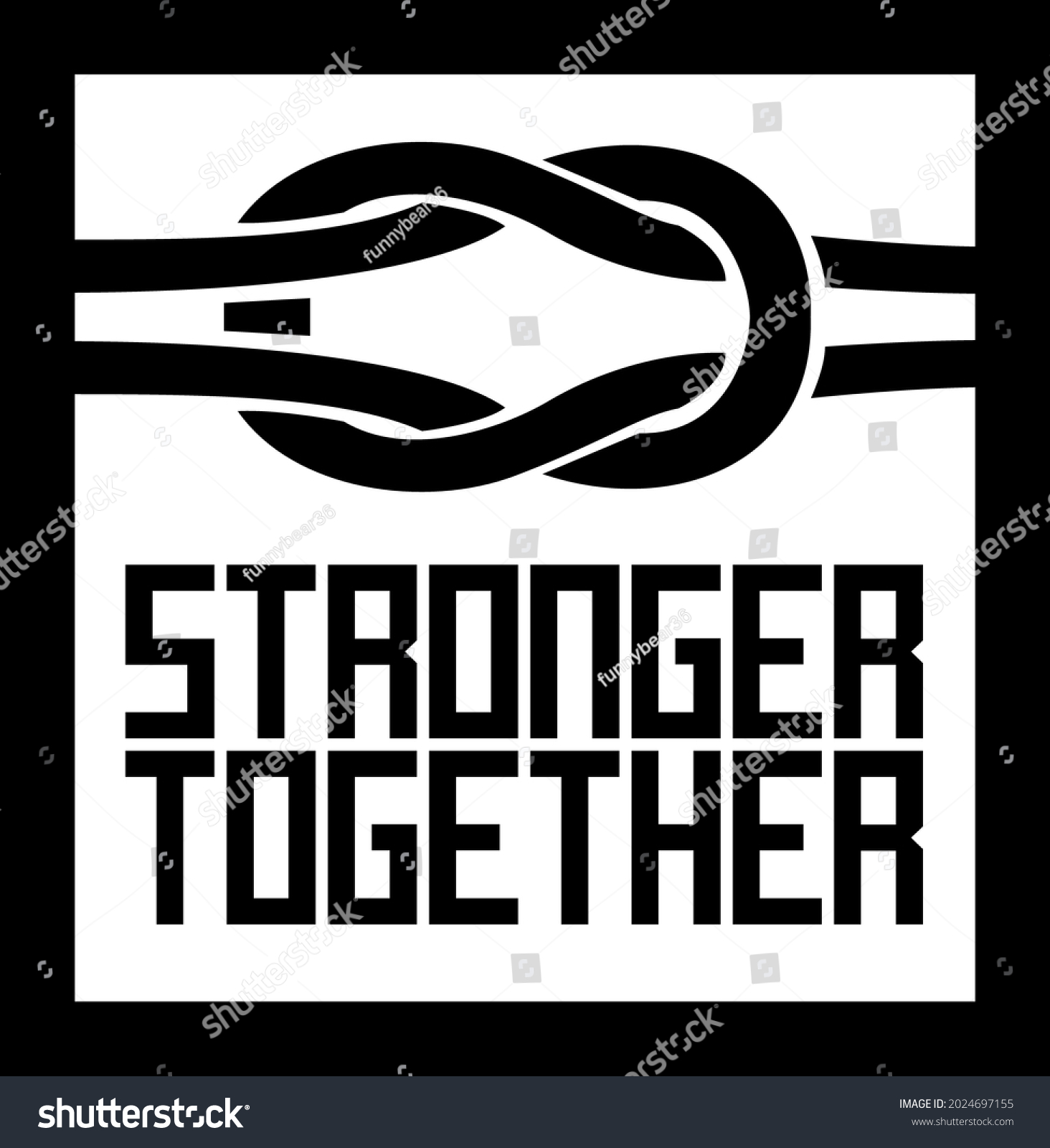 Stronger Together Black Sign Rope Knot Stock Vector (Royalty Free ...