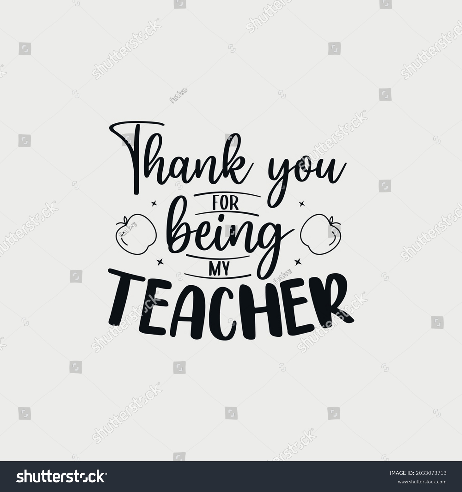 Thank You Being My Teacher Lettering Stock Vector (Royalty Free ...