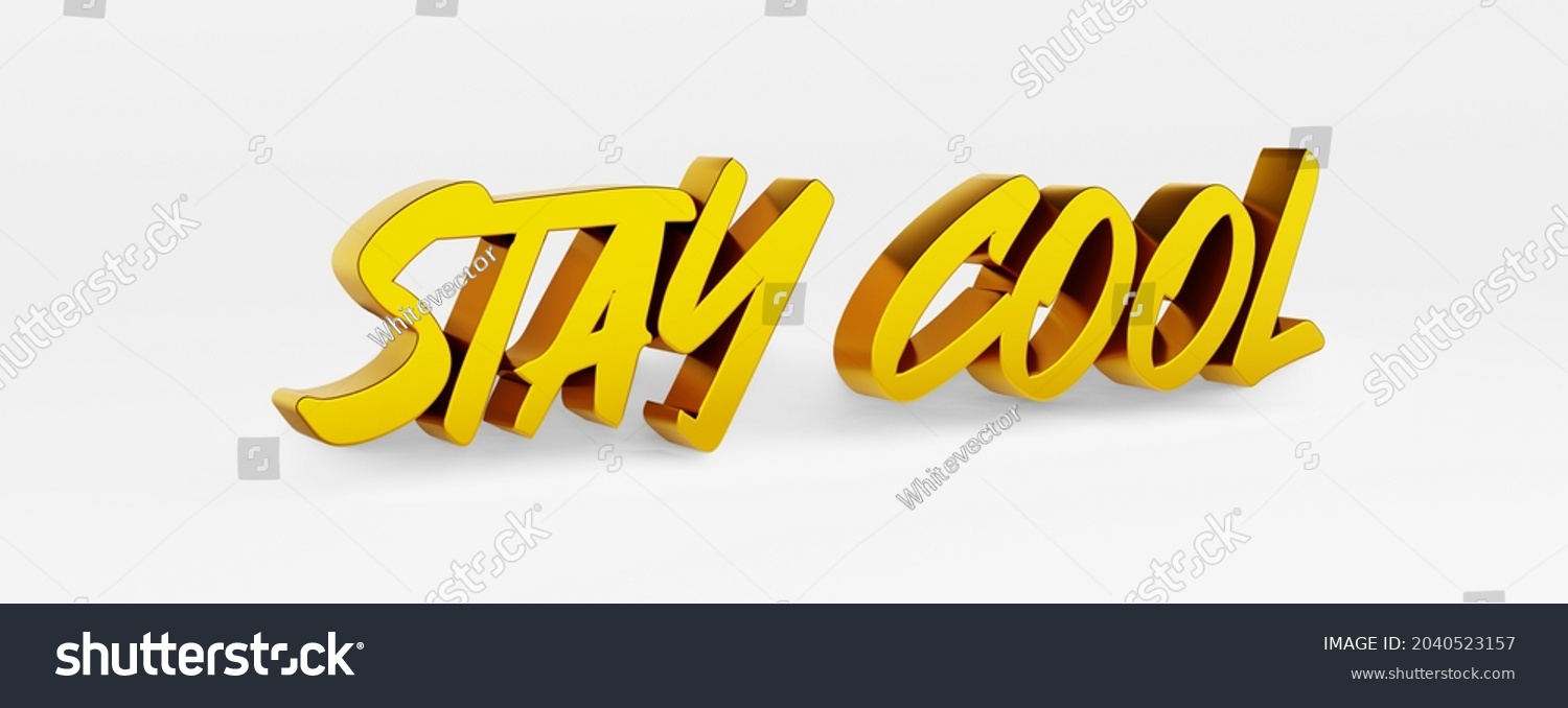 Stay Cool Calligraphic Phrase Motivational Slogan Stock Illustration