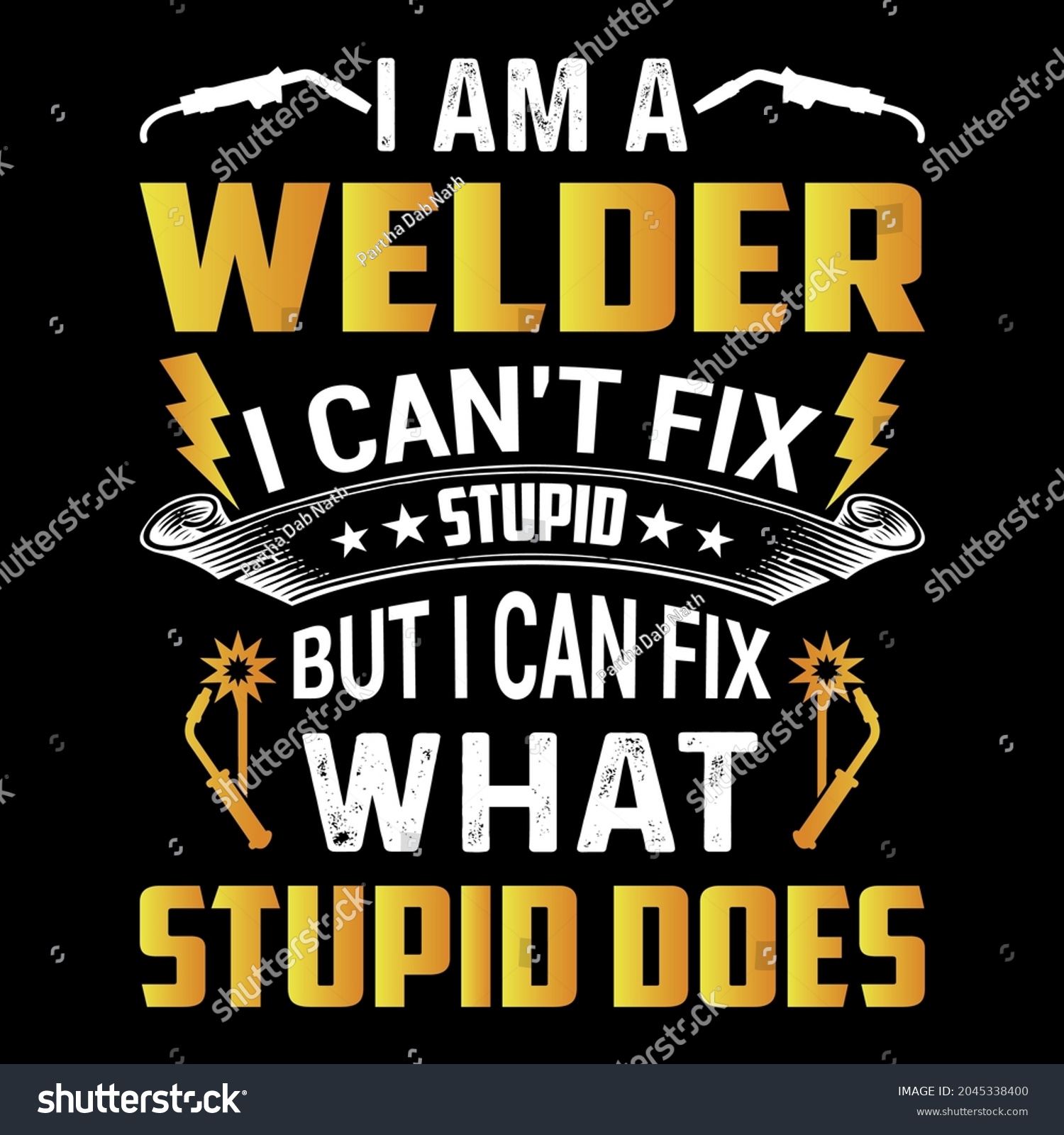 Welder Cant Fix Stupid Can Fix Stock Vector (Royalty Free) 2045338400 ...