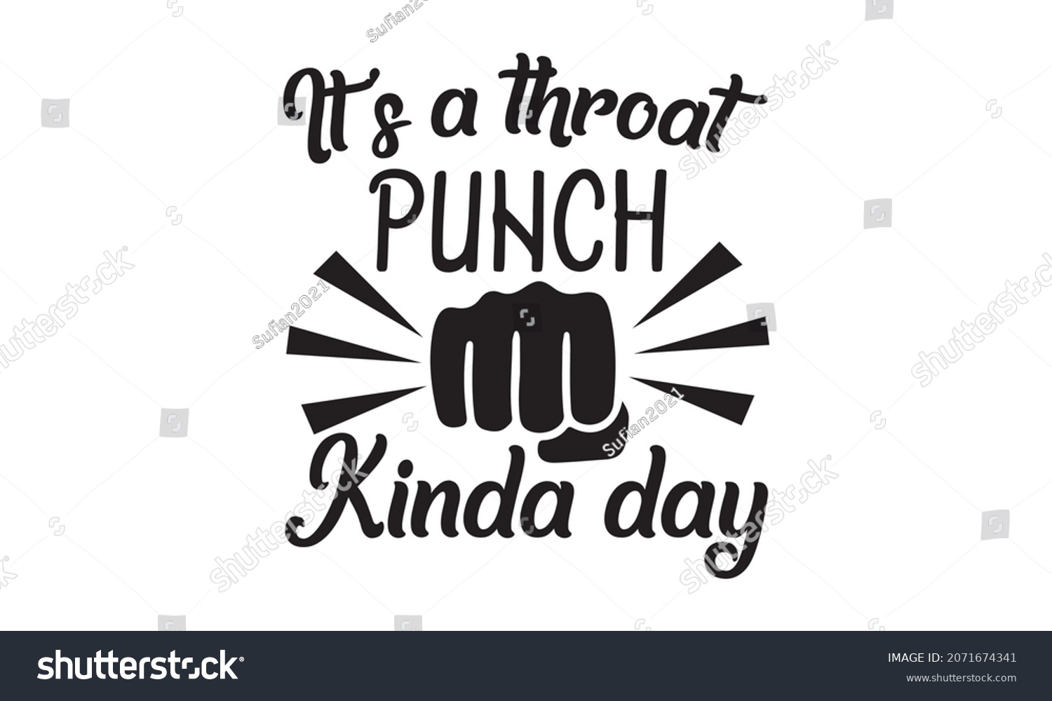 Throat Punch Kinda Day Funny Svg Stock Vector (Royalty Free) 2071674341