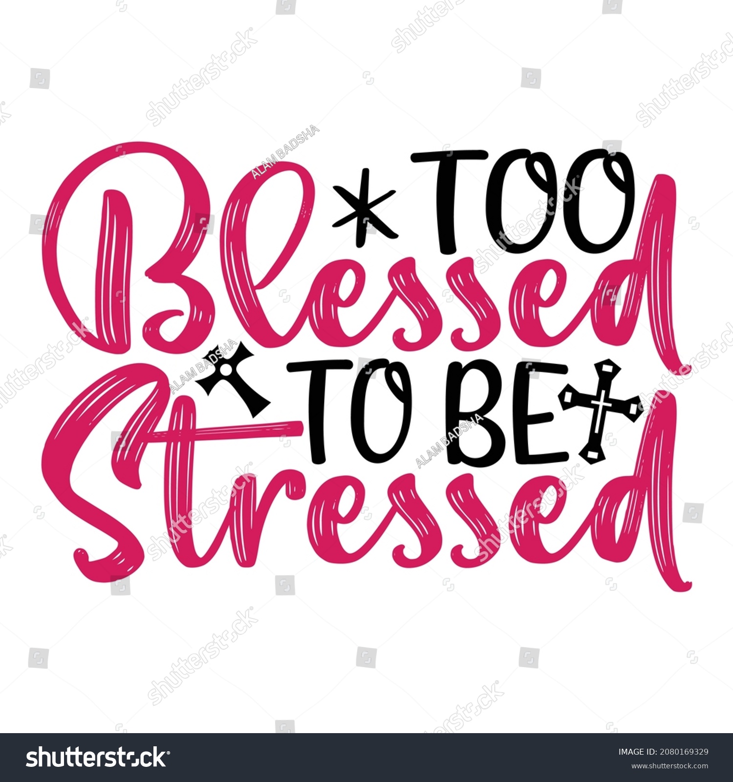 Blessed Be Stressed Christian Jesus Tshirt Stock Vector (Royalty Free ...