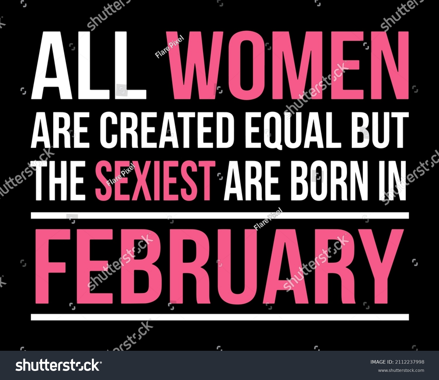 All Women Created Equal Sexiest Born Stock Vector Royalty Free 2112237998 Shutterstock 