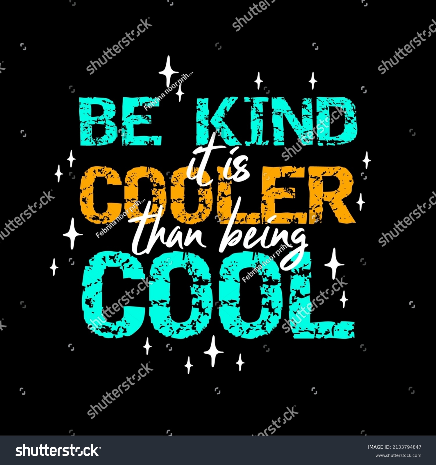 Be Kind Cooler Than Being Cool Stock Vector (Royalty Free) 2133794847 ...