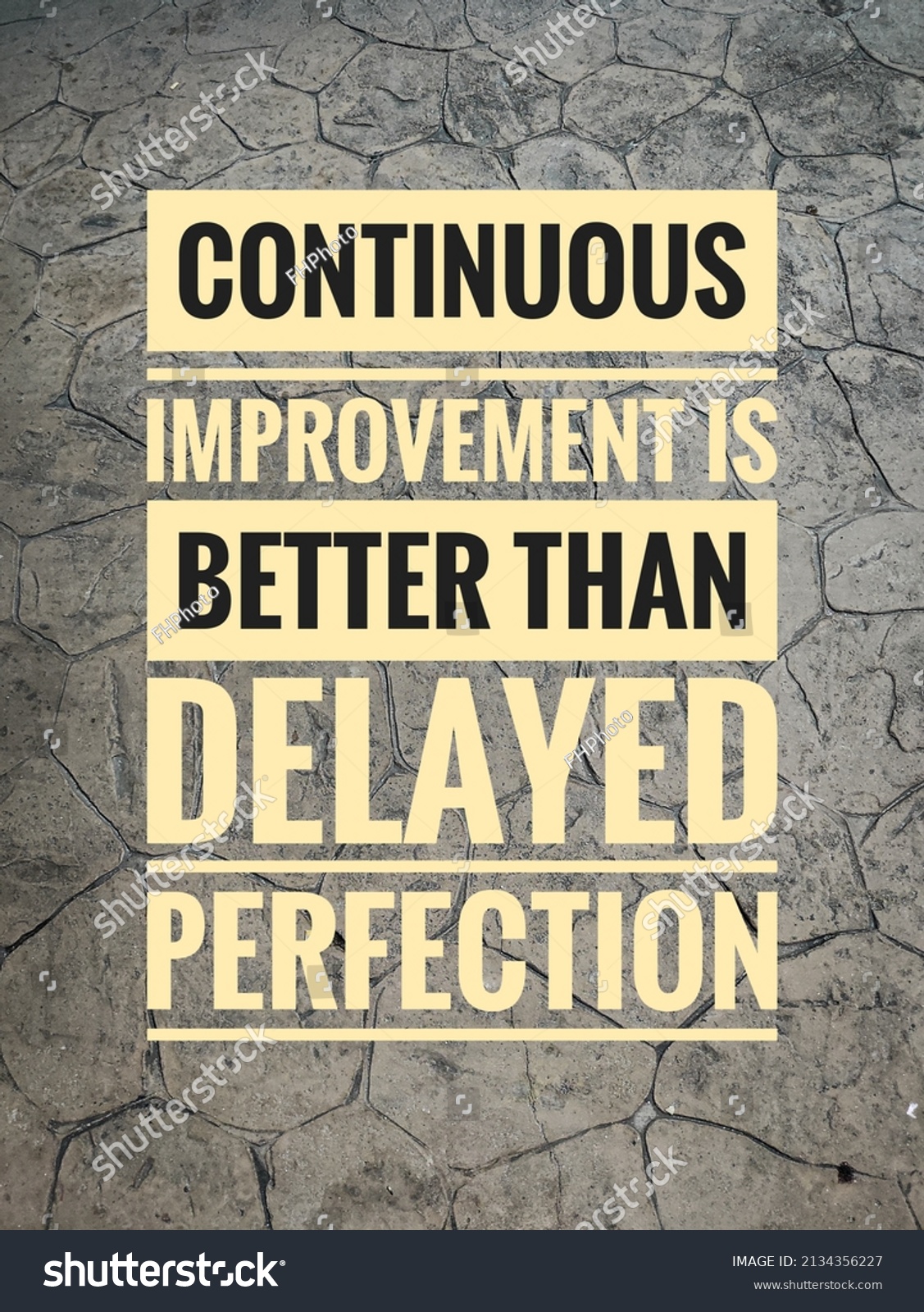 Continuous Improvement Better Than Delayed Perfection Stock Photo ...