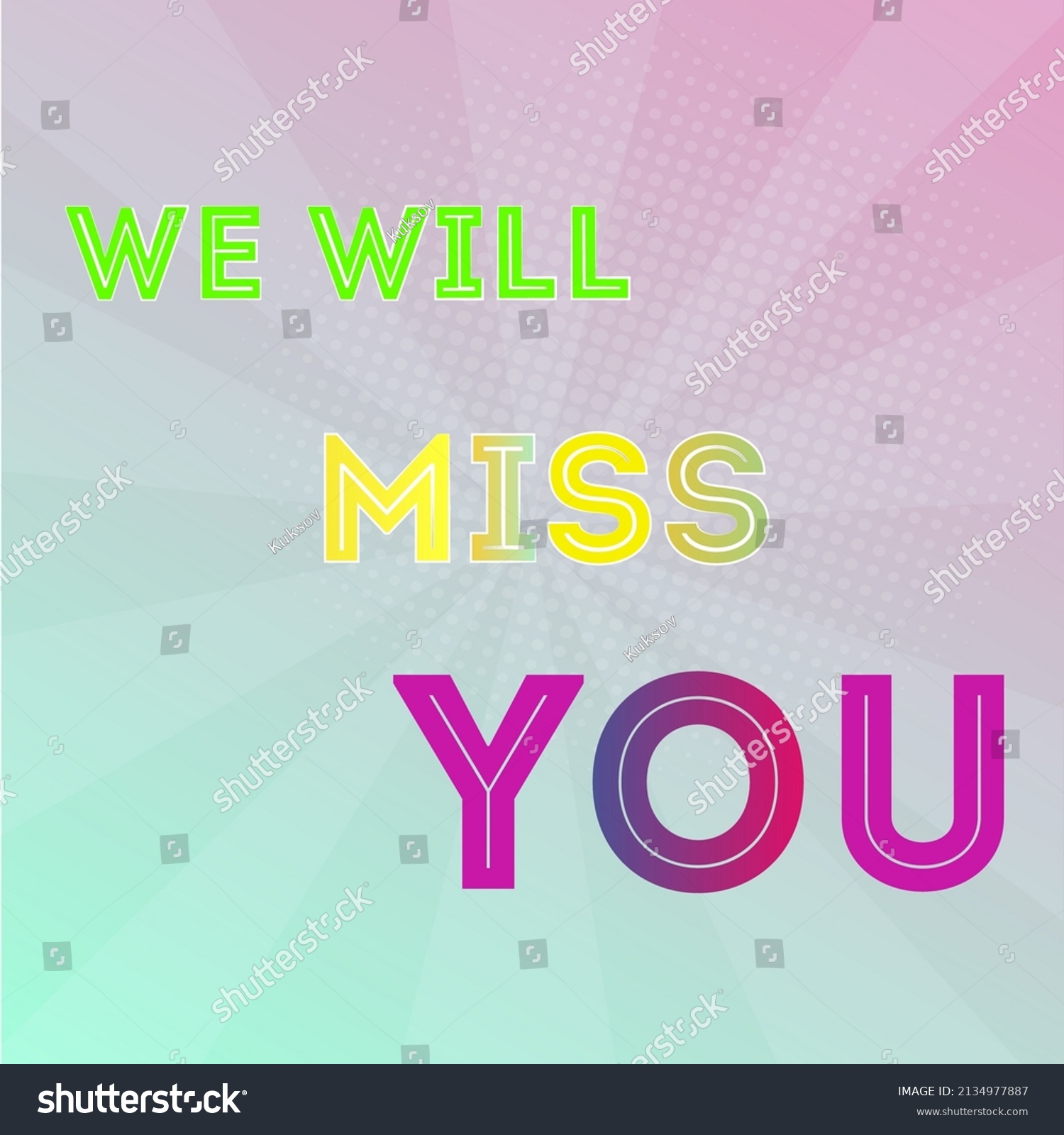 We Will Miss You Quote Lettering Stock Vector (Royalty Free) 2134977887 ...